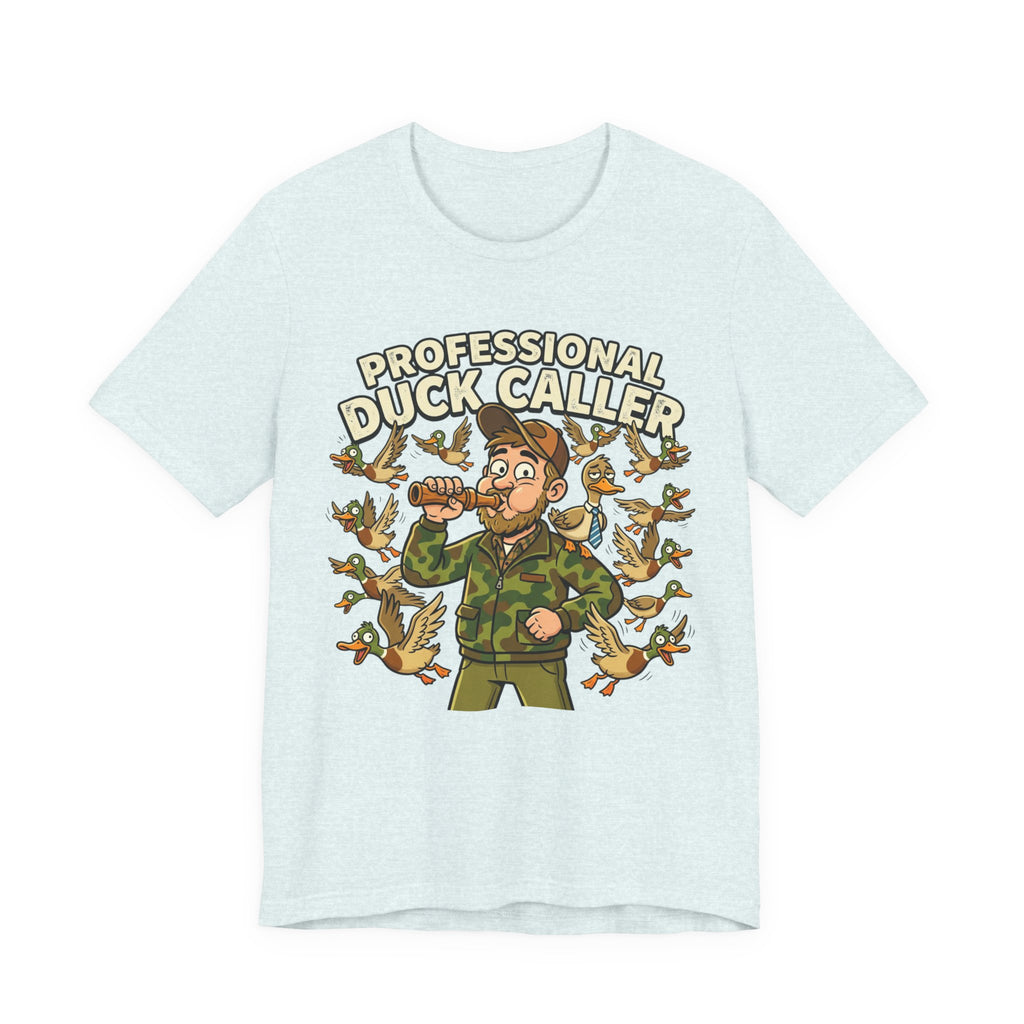 Professional Duck Caller T-Shirt — Funny Hunting Tee for Duck Hunters