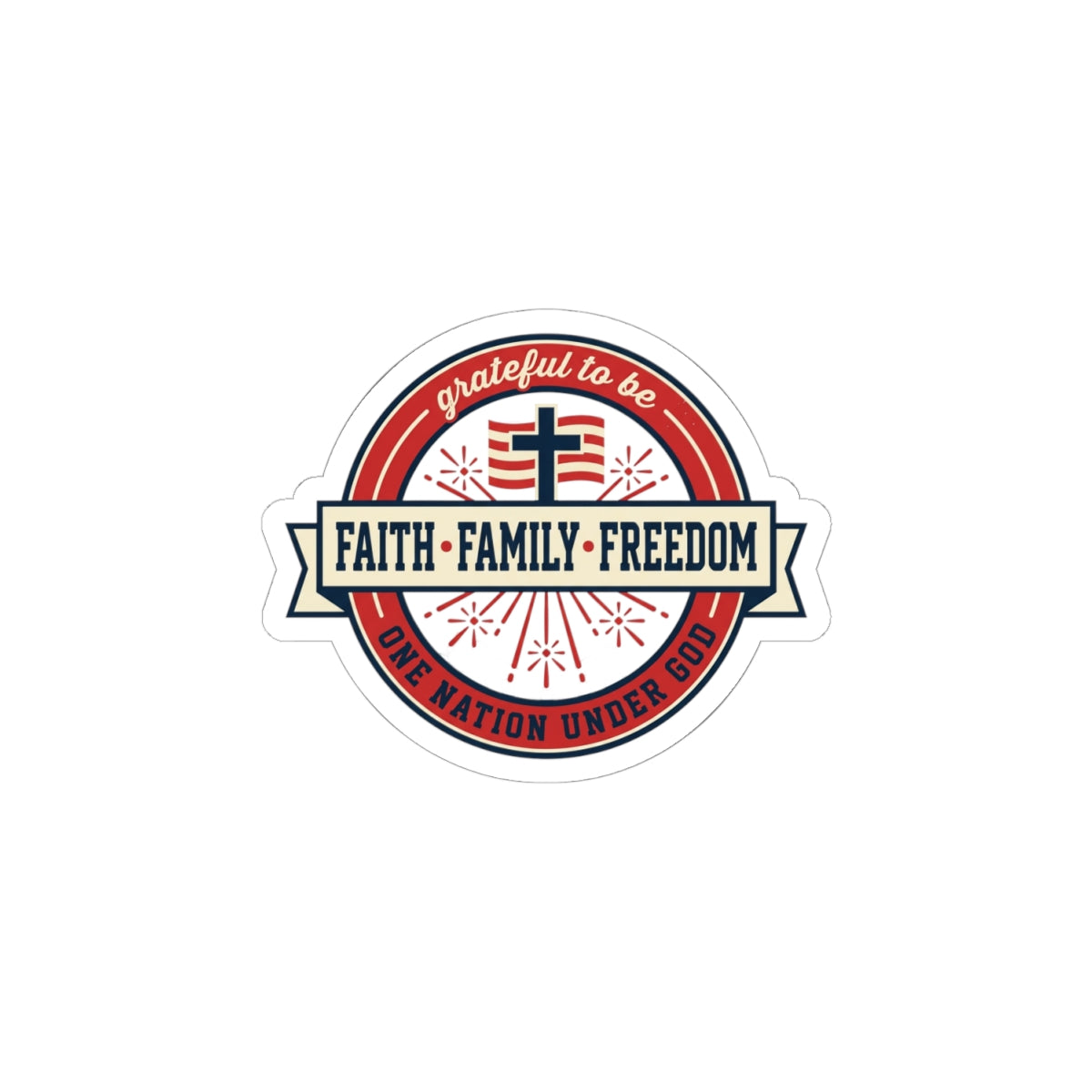 Faith • Family • Freedom Kiss-Cut Stickers | Patriotic Faith-Based, Vintage Americana