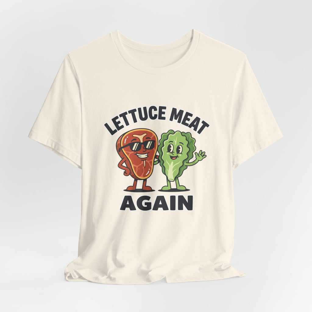 Lettuce Meat Again Tee — Funny Vegan/Meat-Lover Graphic T-Shirt