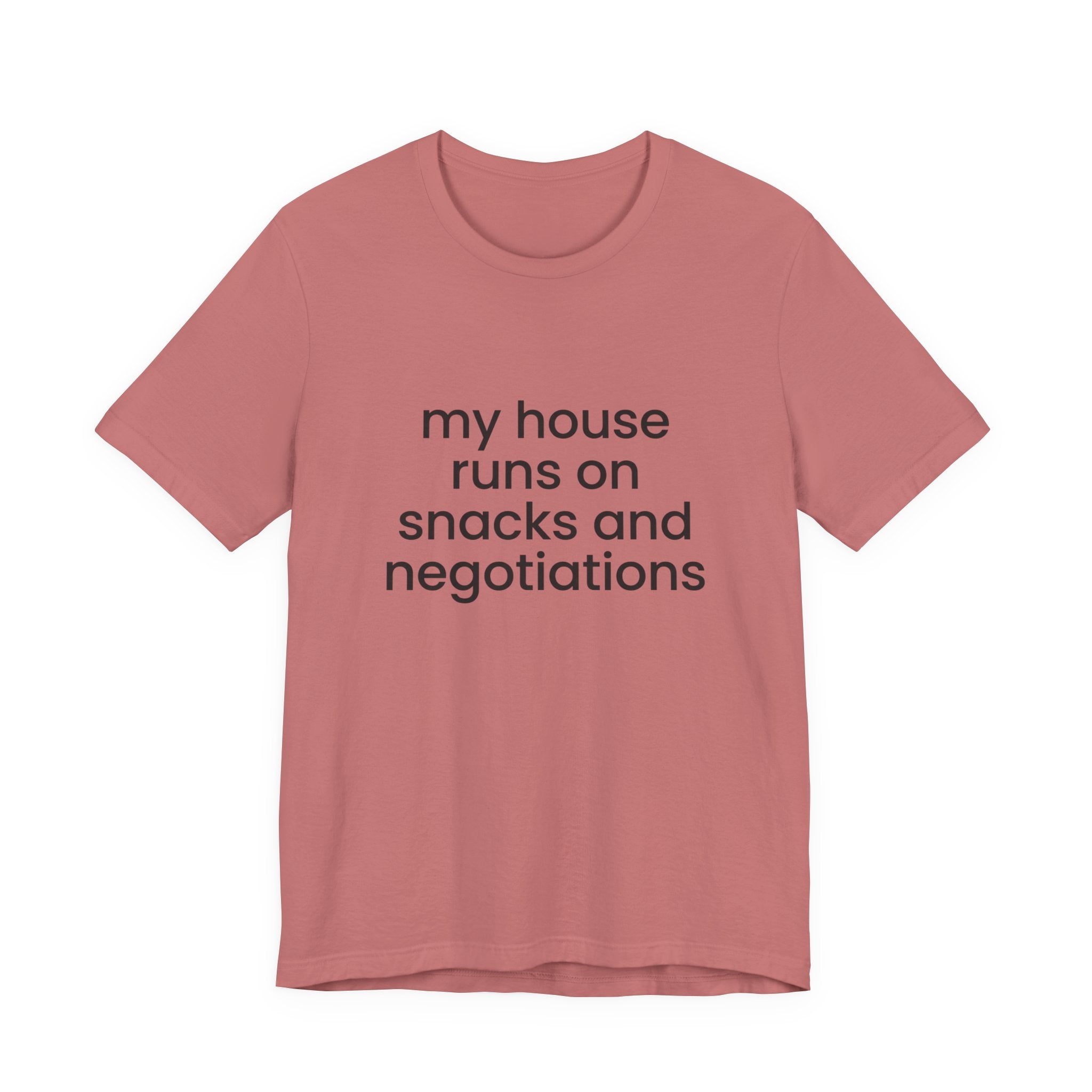 T‑Shirt — "My House Runs on Snacks and Negotiations" Funny Family Tee