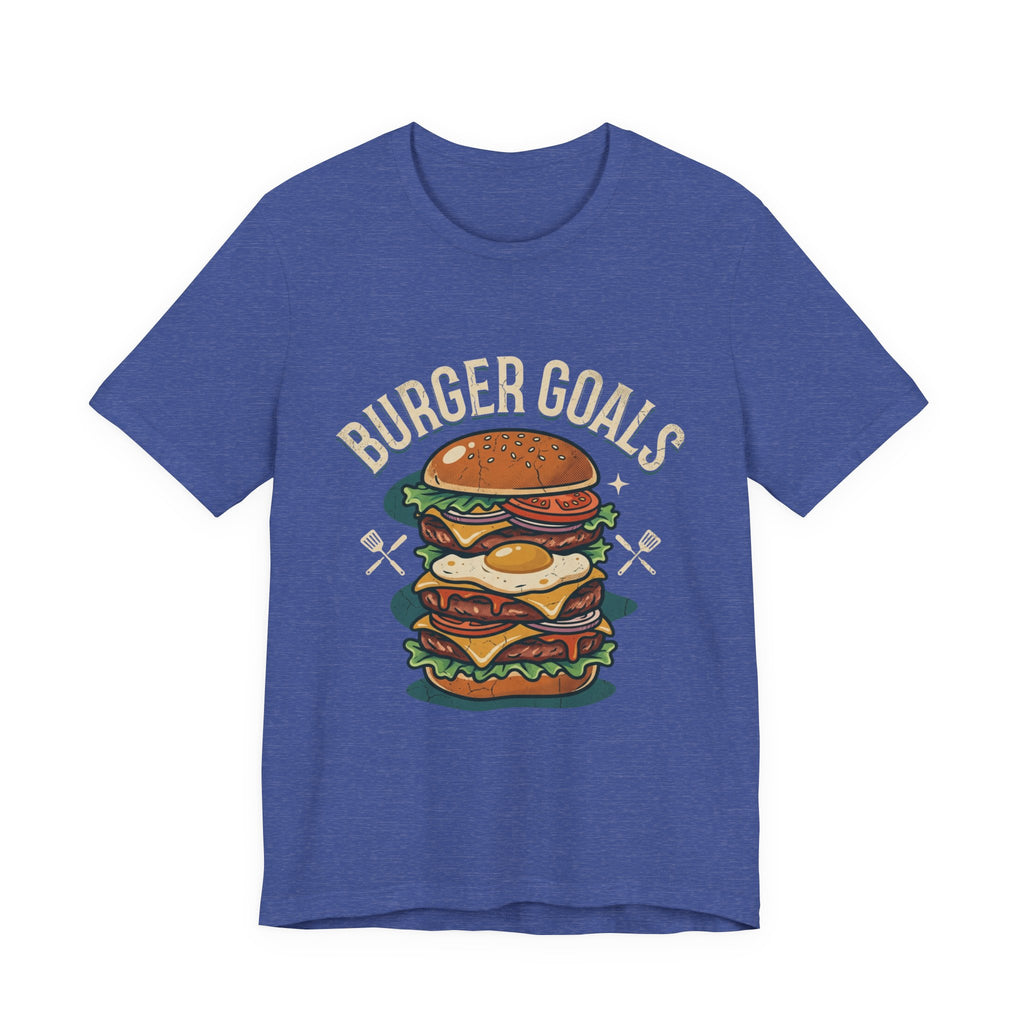 Burger Goals T-Shirt — Funny Cheeseburger Graphic Tee for Burger Lovers