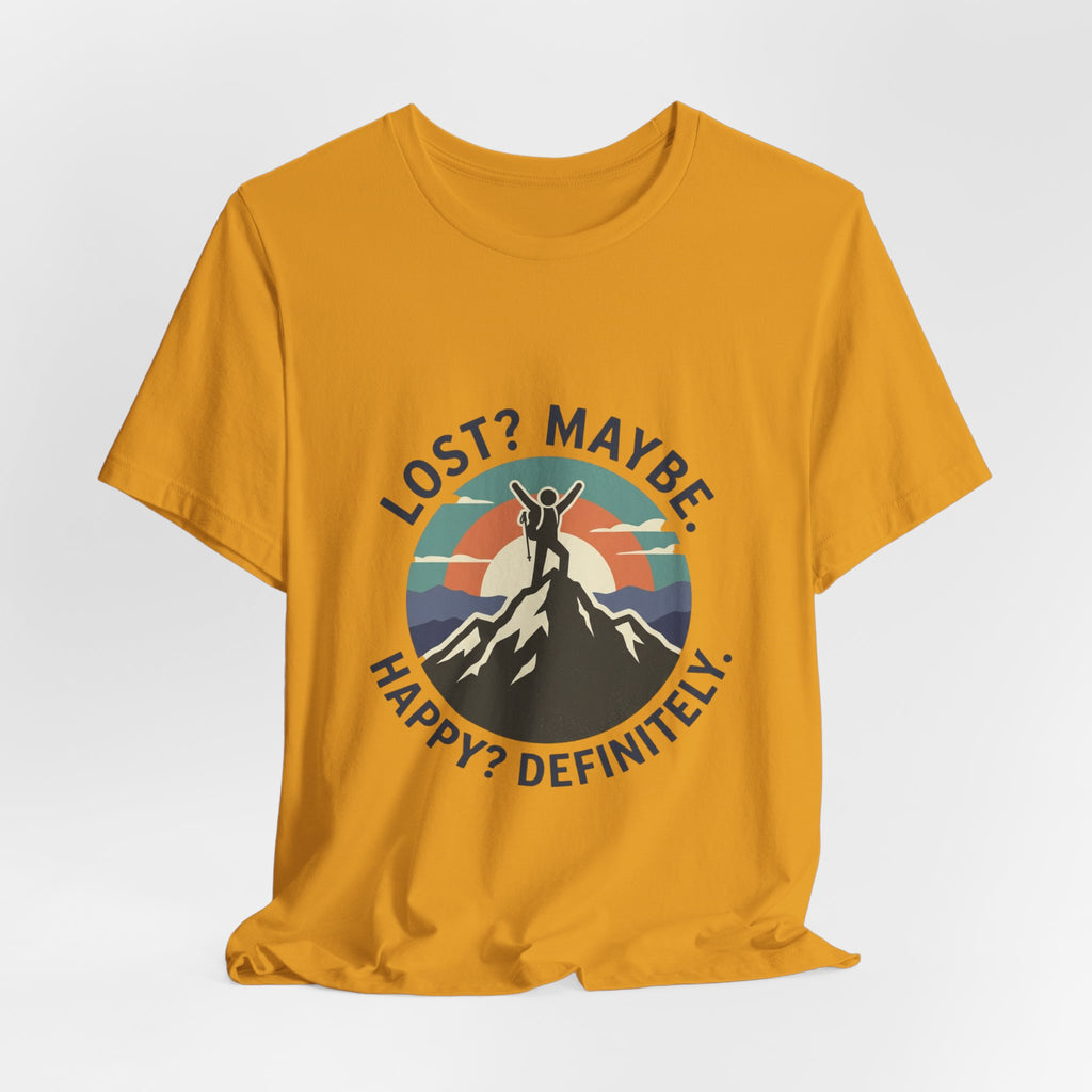 Lost? Maybe. Happy? Definitely. Mountain Adventure T‑Shirt