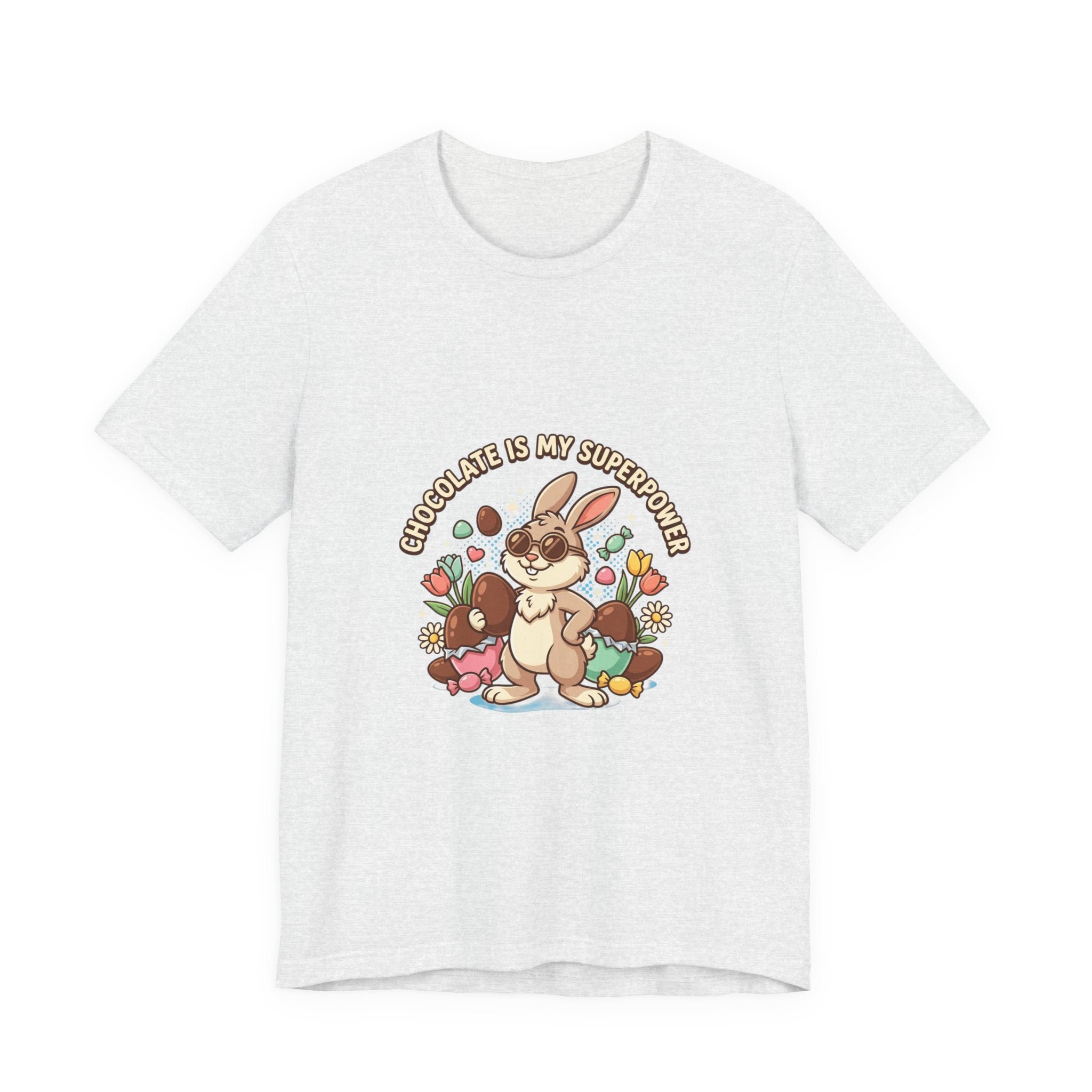 Easter Bunny Tee — "Chocolate Is My Superpower" Cute Bunny Easter T-Shirt