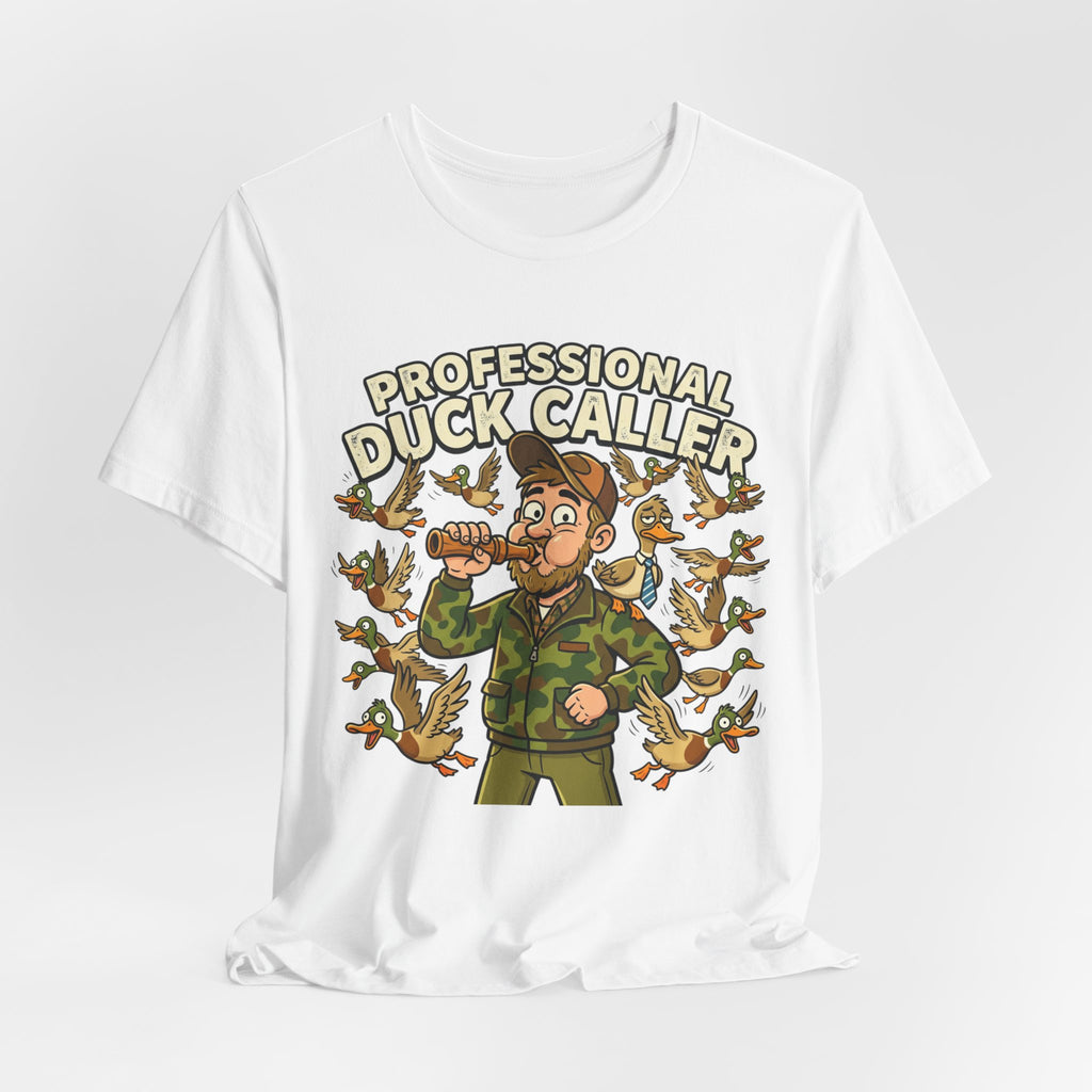 Professional Duck Caller T-Shirt — Funny Hunting Tee for Duck Hunters