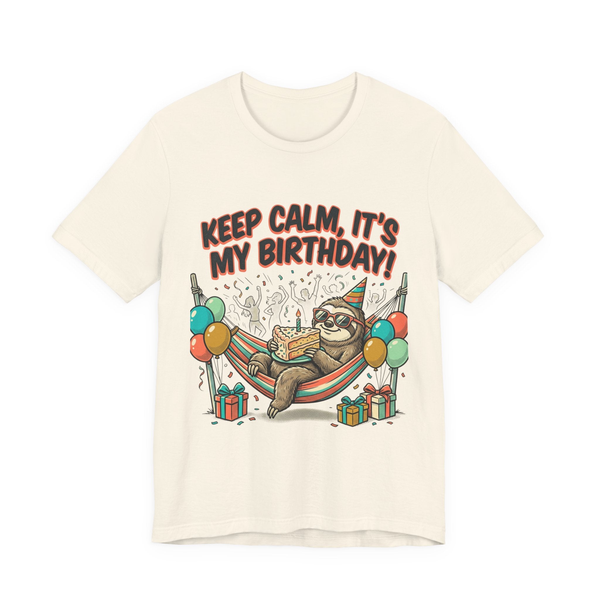 Birthday Sloth Tee – "Keep Calm, It's My Birthday!" Graphic T-Shirt
