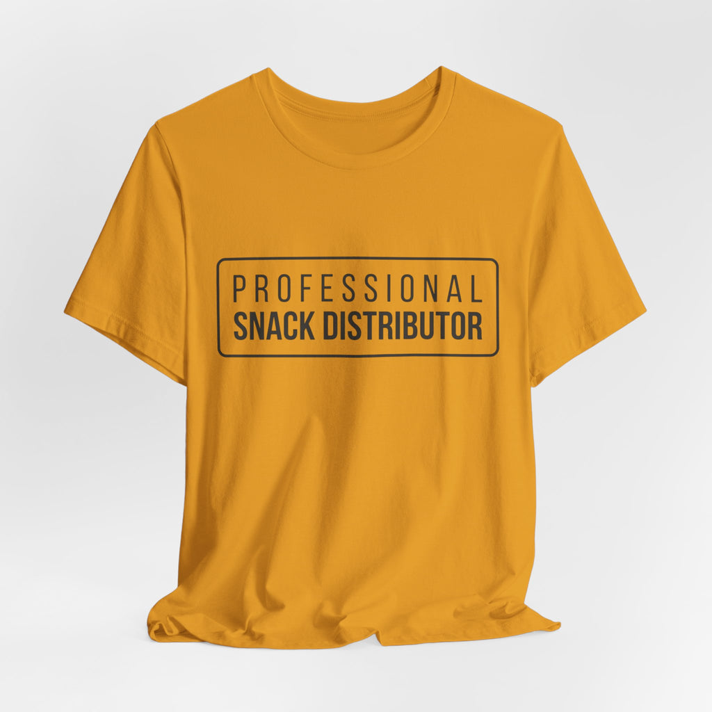 Professional Snack Distributor Tee — Funny Food Lover T-Shirt