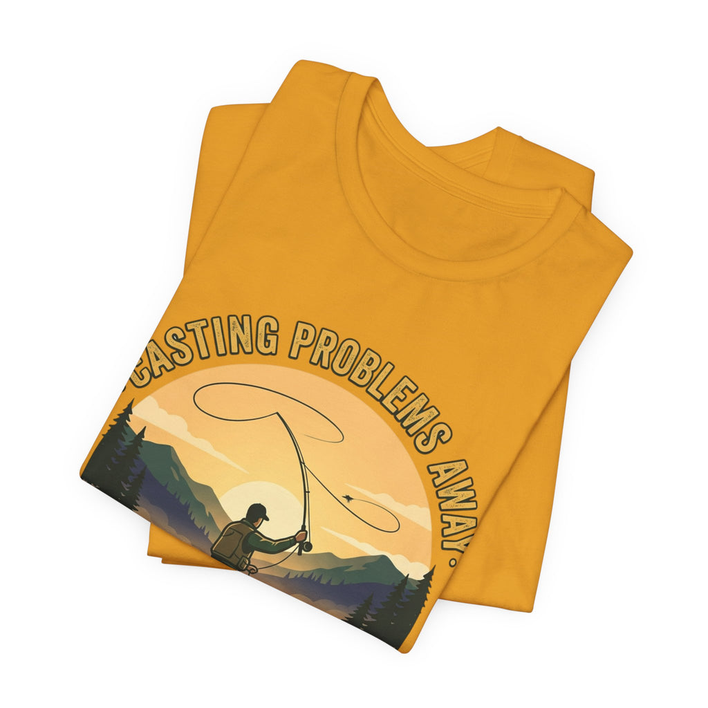Fishing T-Shirt — "Casting Problems Away, Find Your Calm" Outdoor Angler Tee