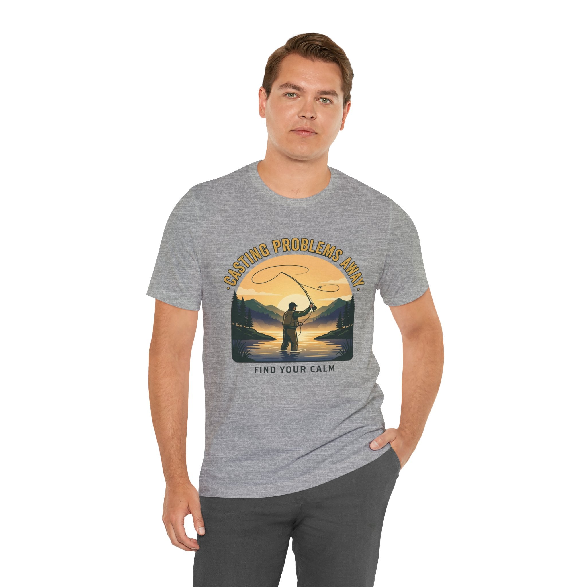 Fishing T-Shirt — "Casting Problems Away, Find Your Calm" Outdoor Angler Tee