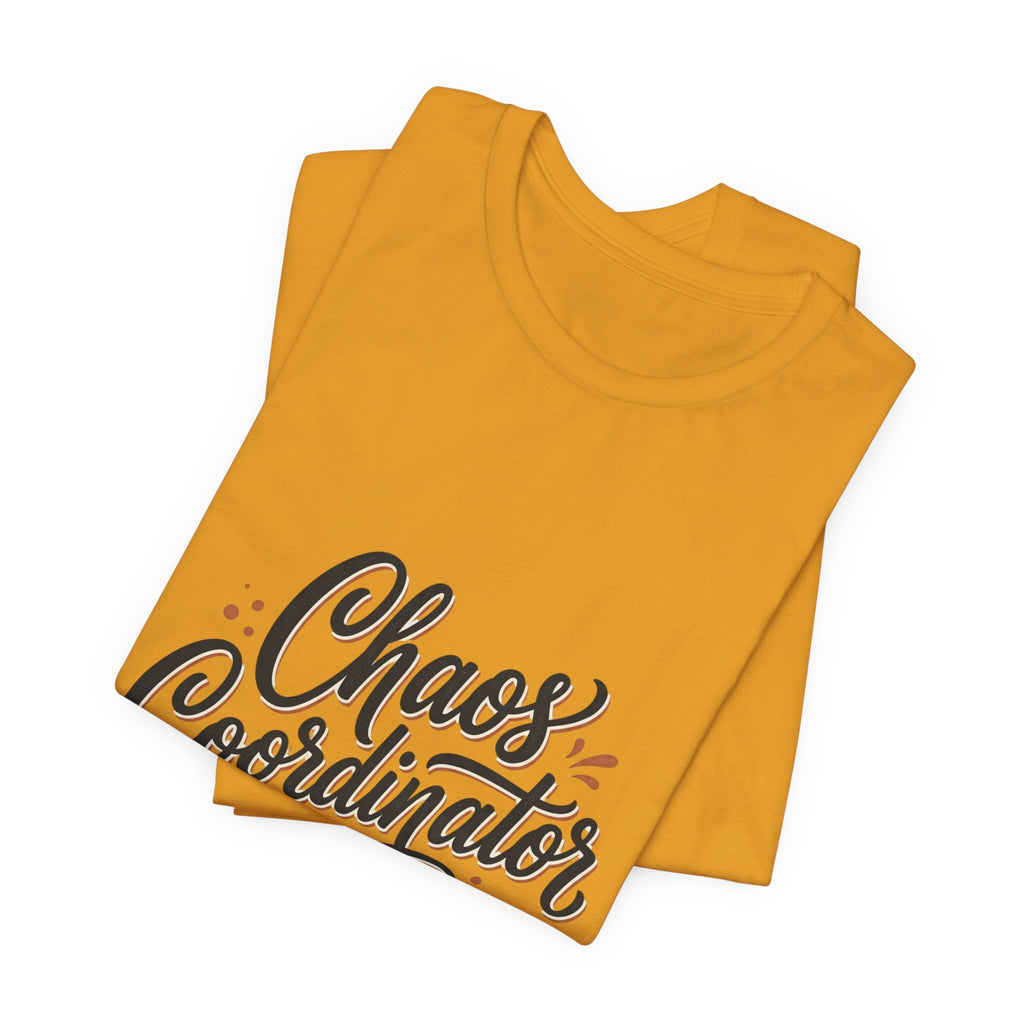 Chaos Coordinator T‑Shirt – Funny Office & Mom Crew Tee
