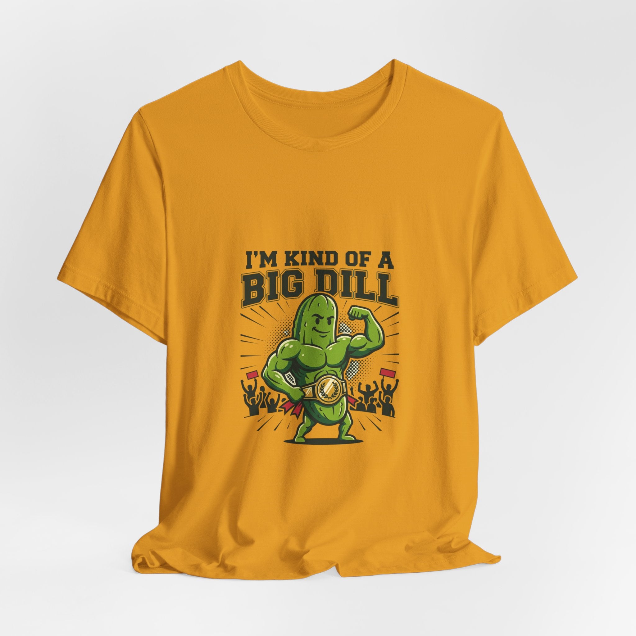 I'm Kind of a Big Dill T-Shirt — Funny Pickle Gym Tee