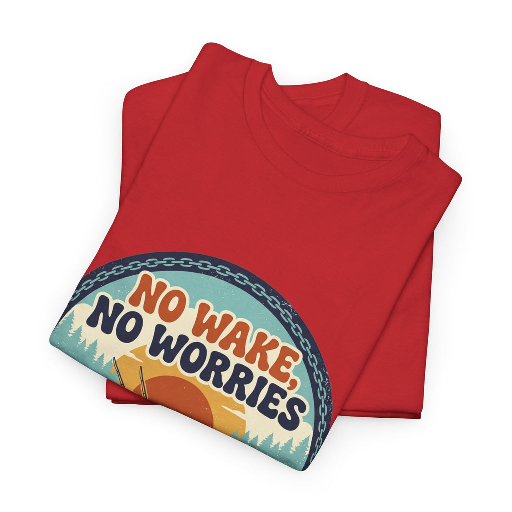 No Wake, No Worries T-Shirt