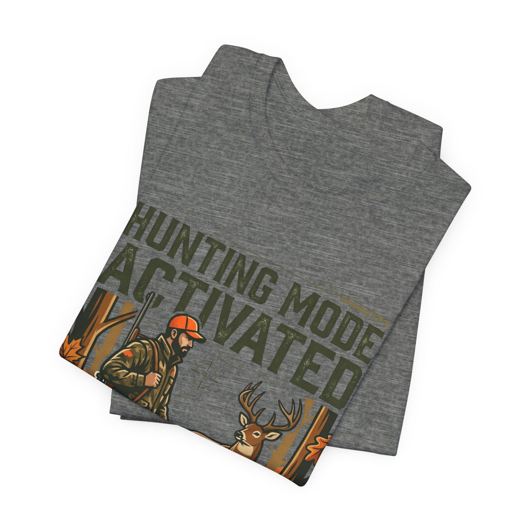 Hunting Mode Activated T-Shirt — Camouflage Deer Hunting Tee