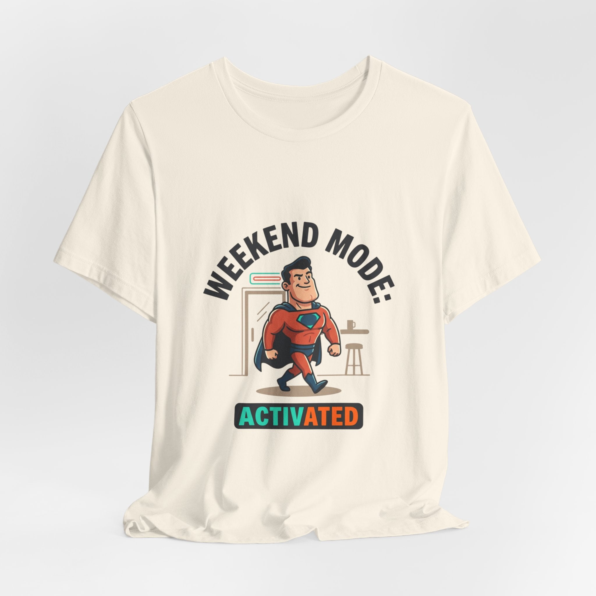 Weekend Mode Activated T-Shirt — Funny Relaxation Graphic Tee