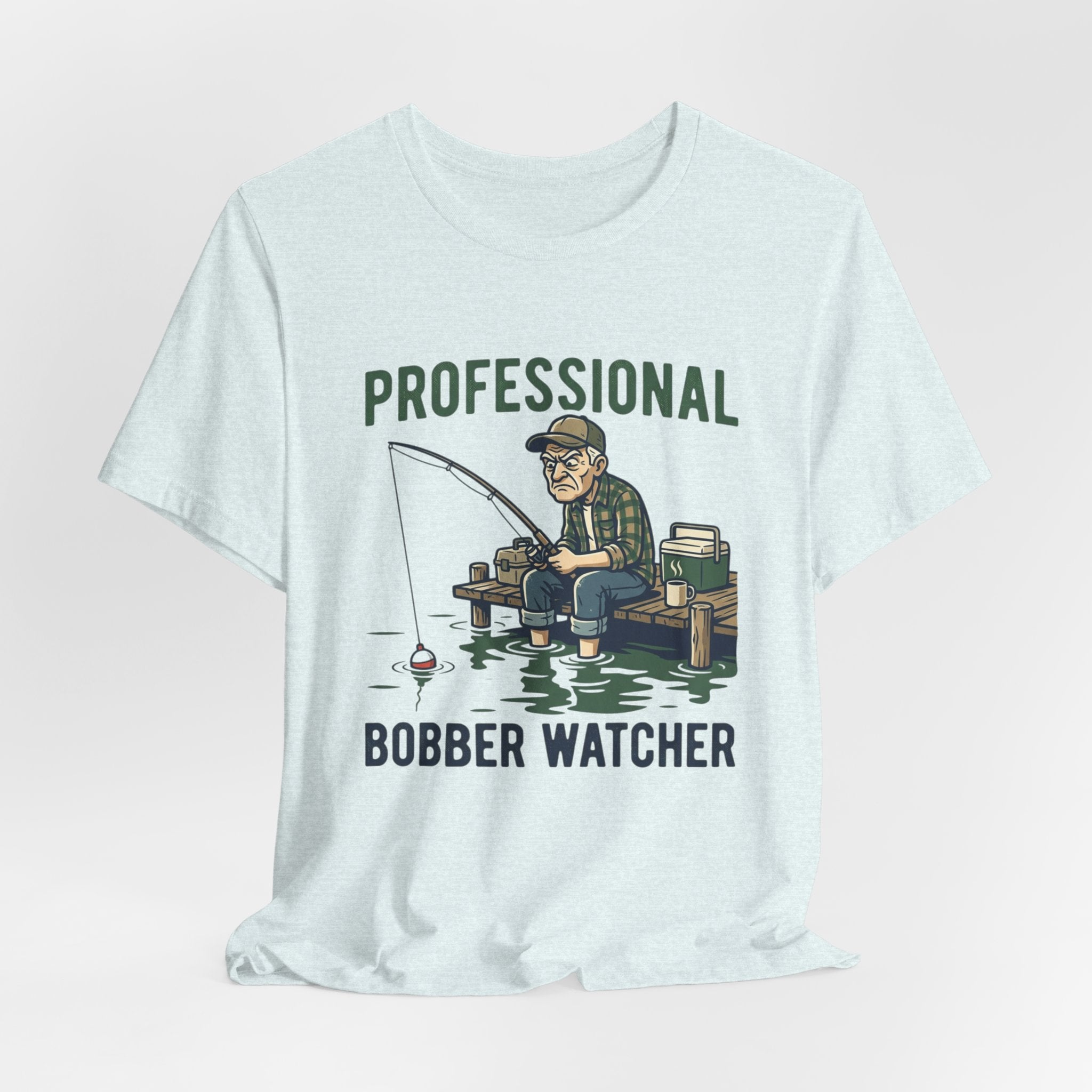 Professional Bobber Watcher Fishing T‑Shirt
