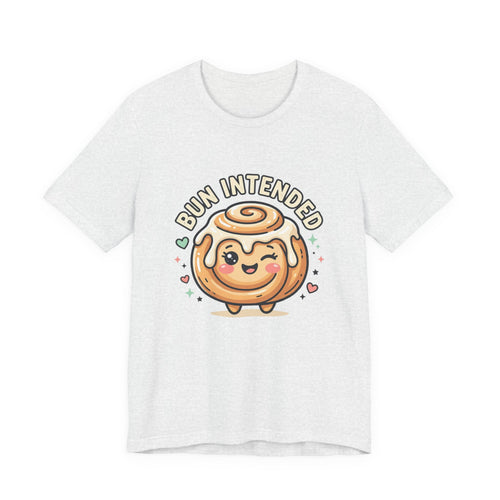 Bun Intended Cute Cinnamon Roll Tee