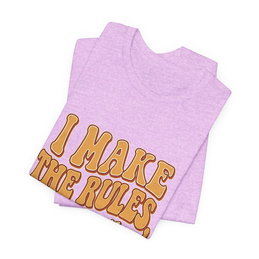 I Make The Rules They Ignore Them Tee — Funny Retro Graphic T-Shirt