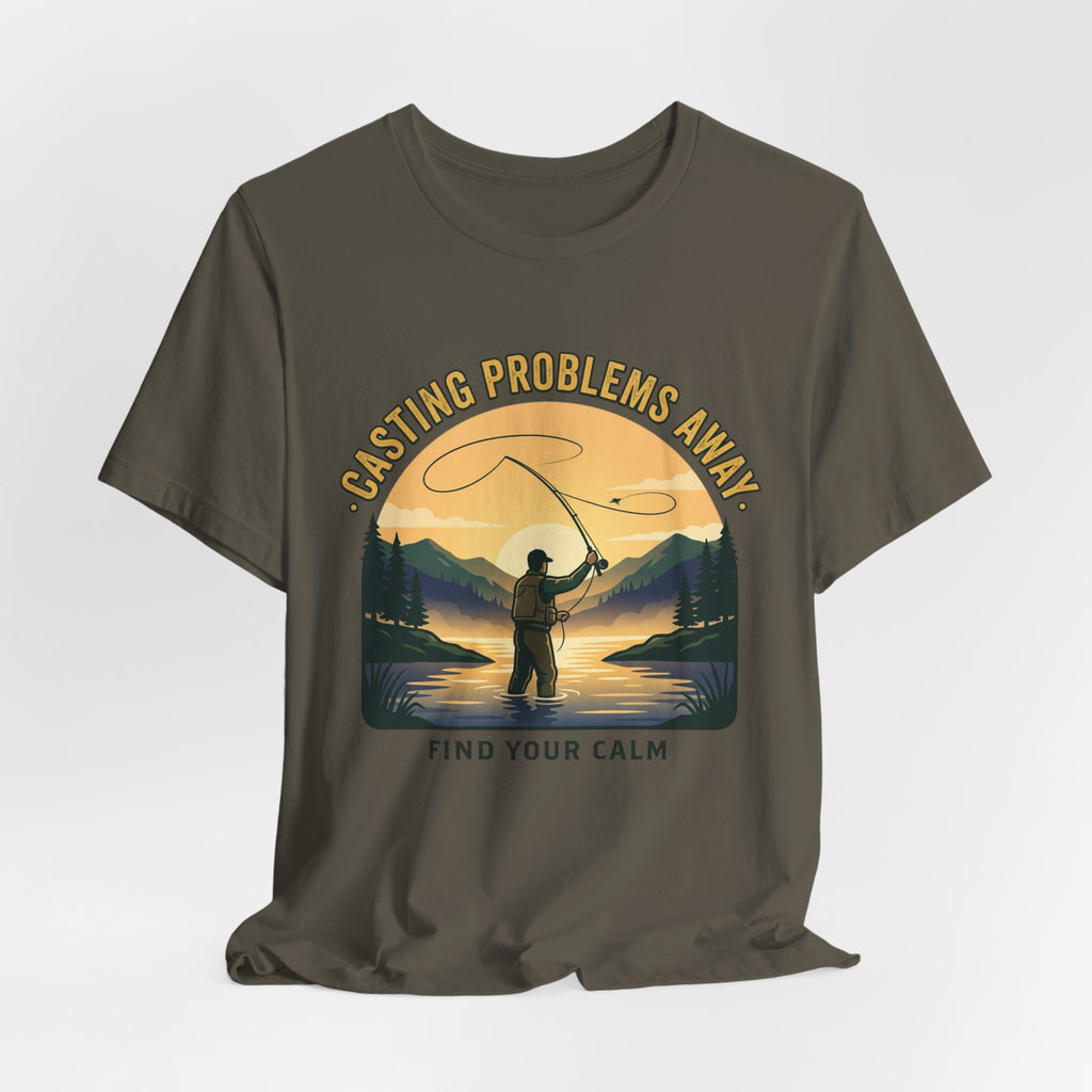 Fishing T-Shirt — "Casting Problems Away, Find Your Calm" Outdoor Angler Tee