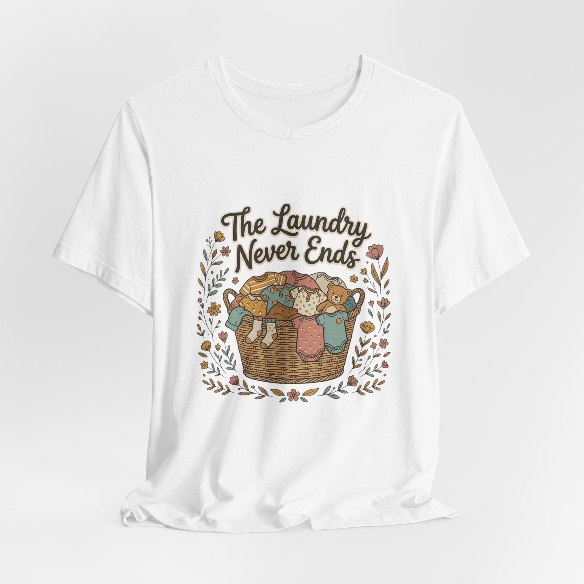 The Laundry Never Ends T-Shirt — Funny Laundry Tee