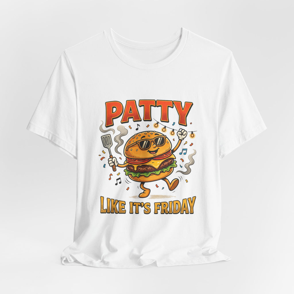 Patty Like It's Friday Burger T-Shirt