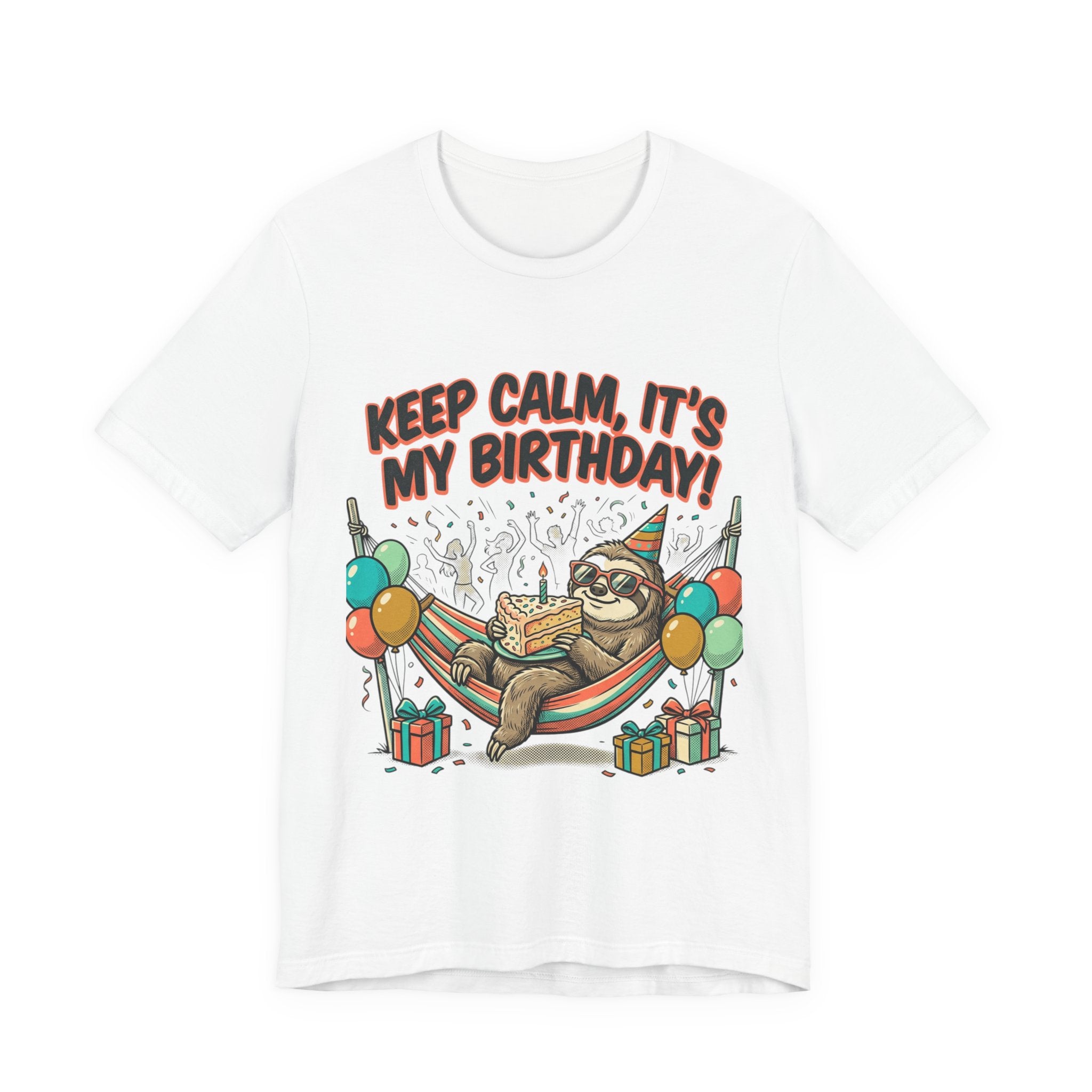 Birthday Sloth Tee – "Keep Calm, It's My Birthday!" Graphic T-Shirt