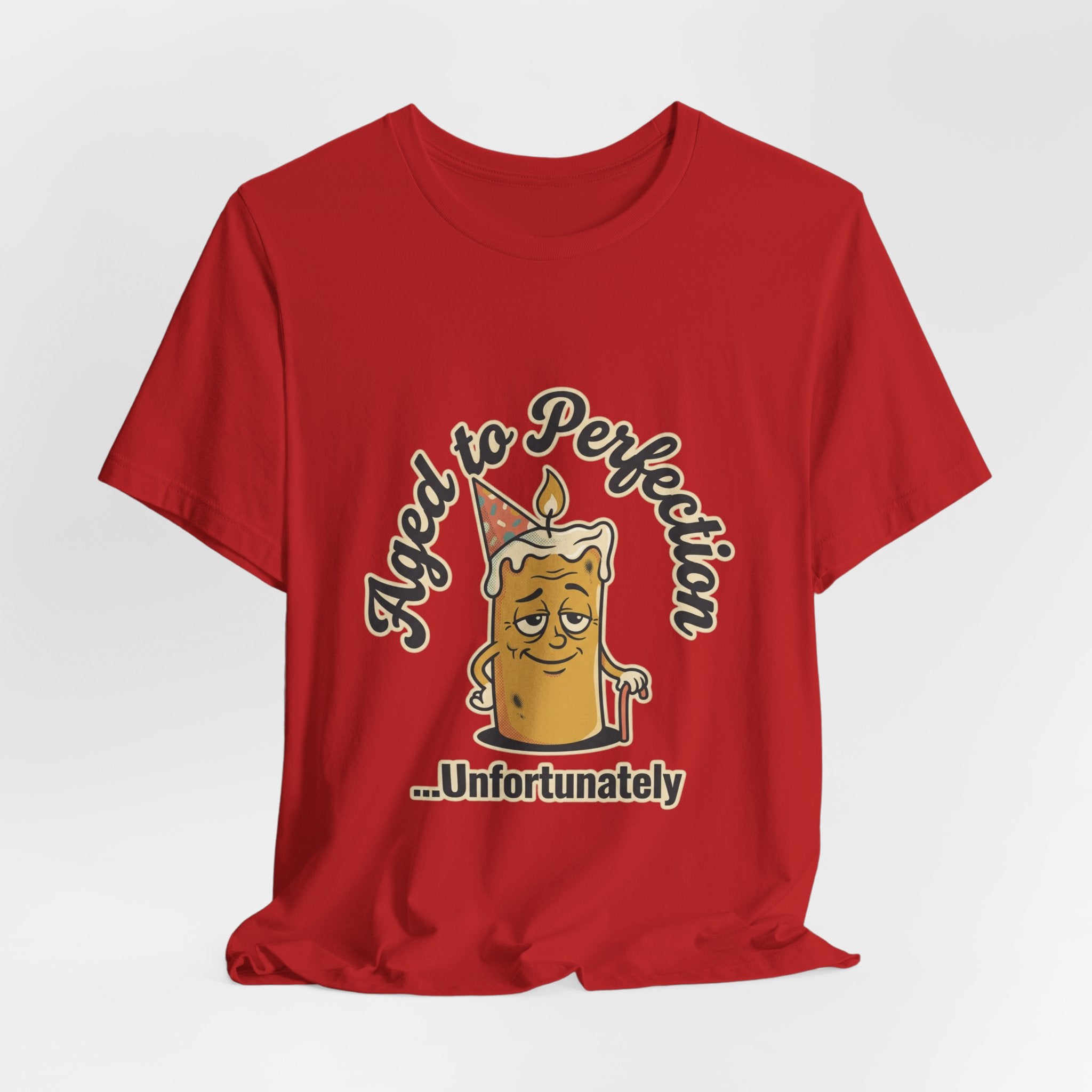 Aged to Perfection Cake Tee — "Aged to Perfection...Unfortunately" Funny Birthday Shirt