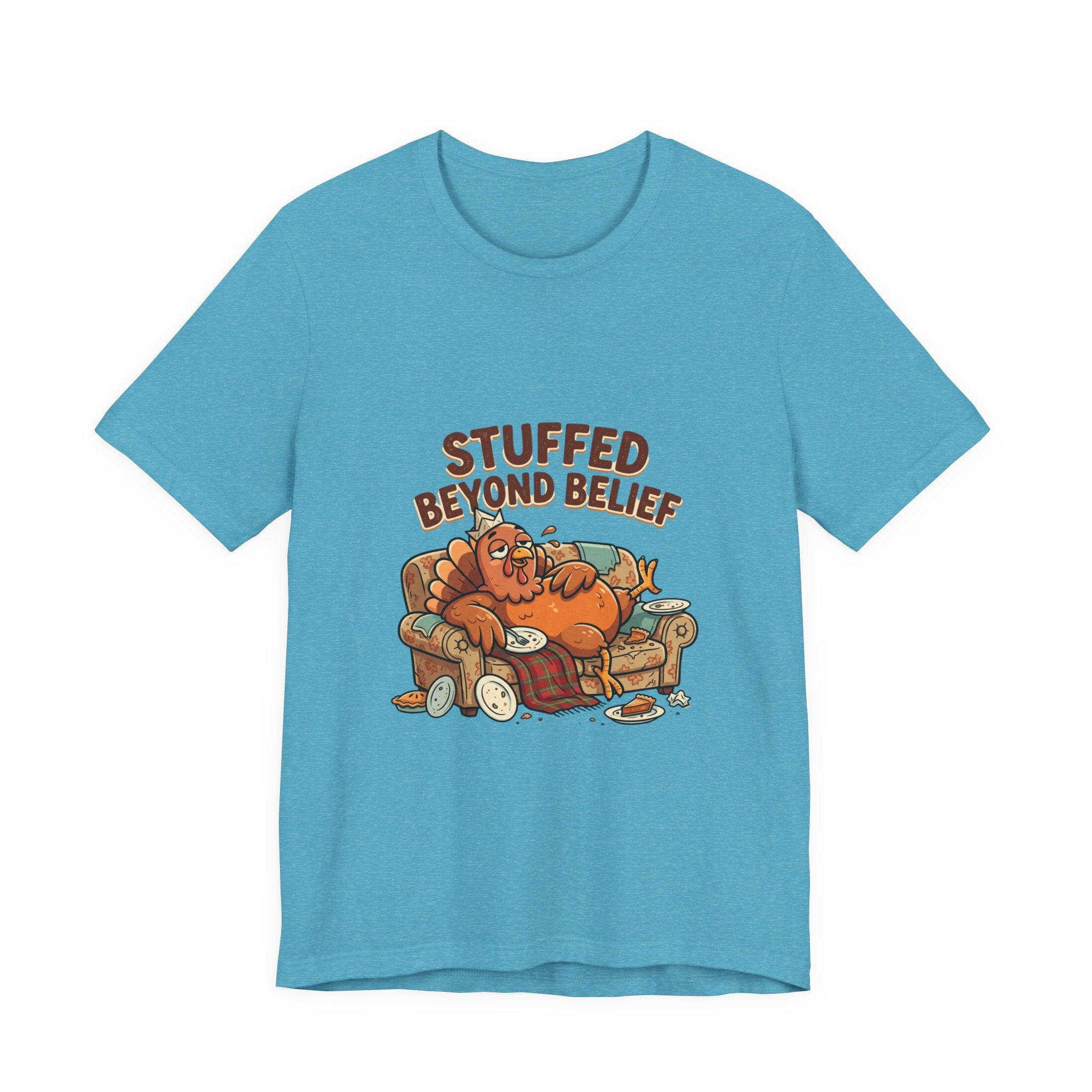 Stuffed Beyond Belief T-Shirt — Funny Thanksgiving Turkey Couch Potato Tee