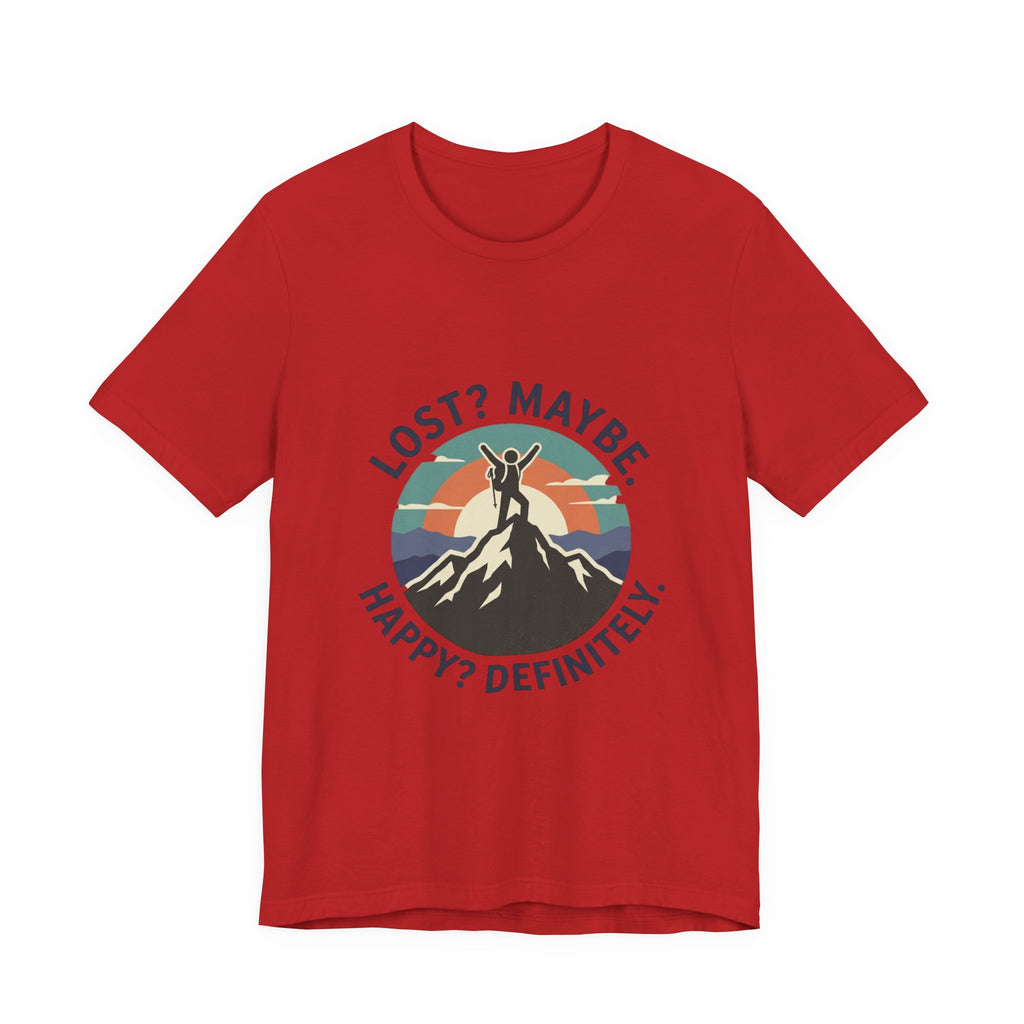 Lost? Maybe. Happy? Definitely. Mountain Adventure T‑Shirt