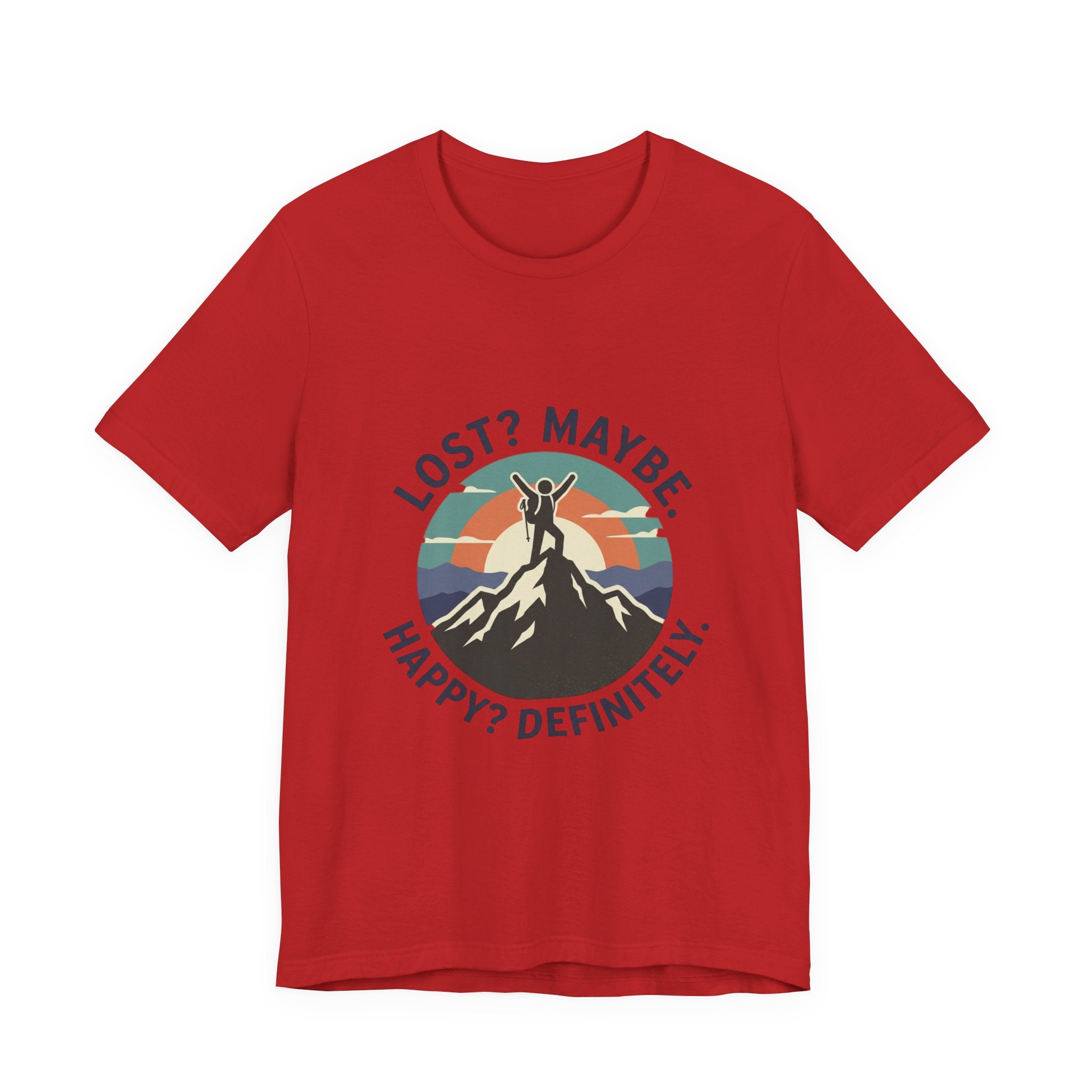 Lost? Maybe. Happy? Definitely. Mountain Adventure T‑Shirt
