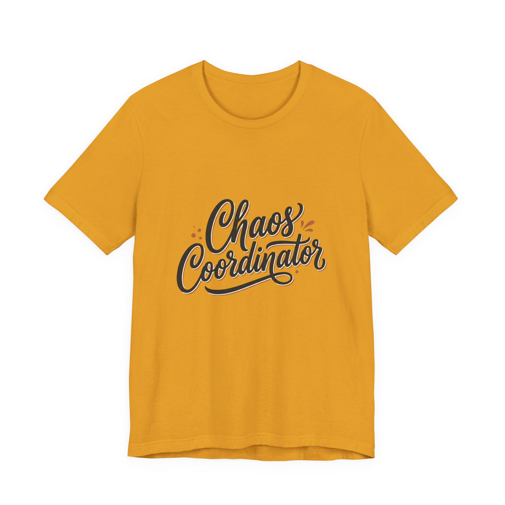 Chaos Coordinator T‑Shirt – Funny Office & Mom Crew Tee