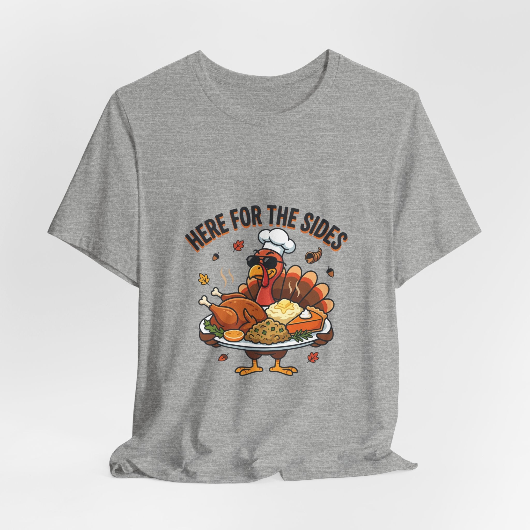 Thanksgiving Turkey Tee "Here For The Sides"