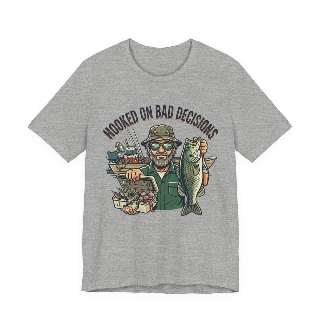 Fishing T-Shirt – "Hooked on Bad Decisions" Humorous Angler Tee