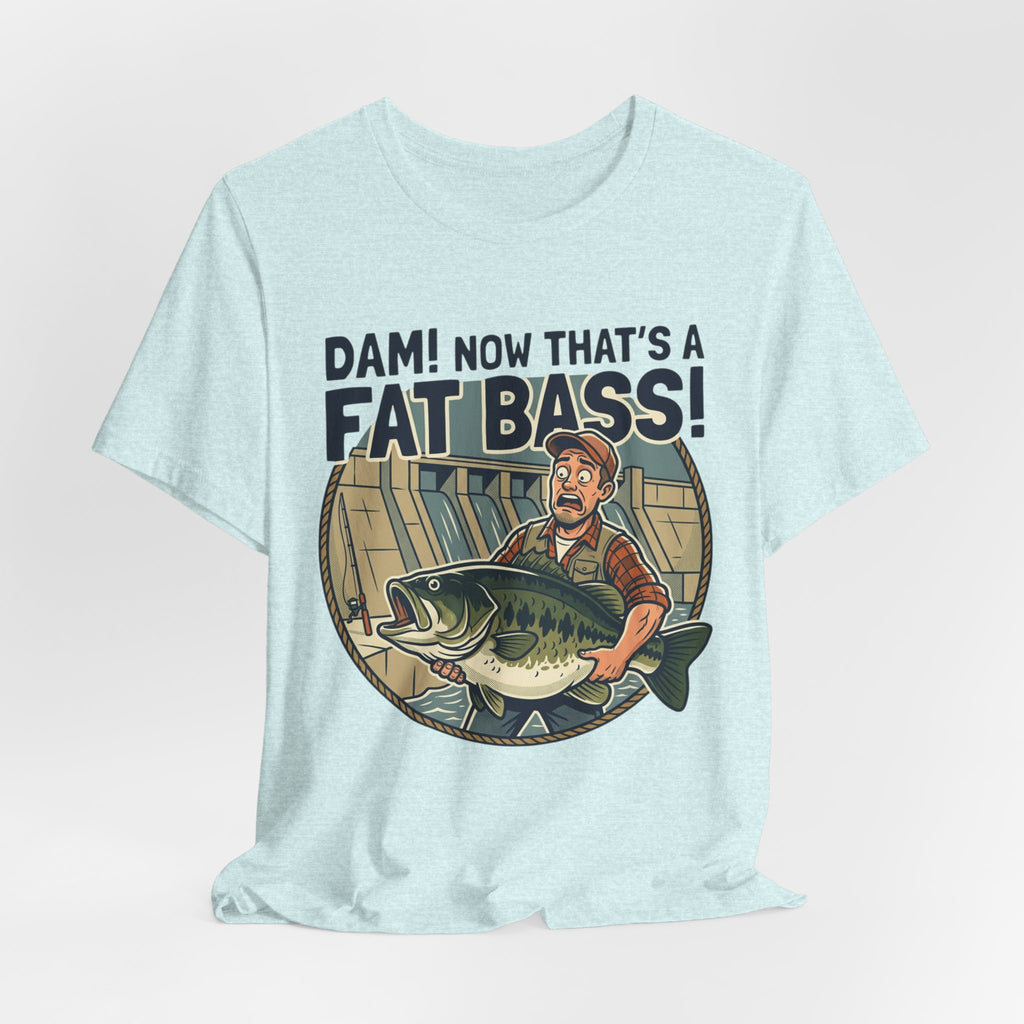 Fishing T‑Shirt – "Dam! Now That’s a Fat Bass!" Retro Angler Tee