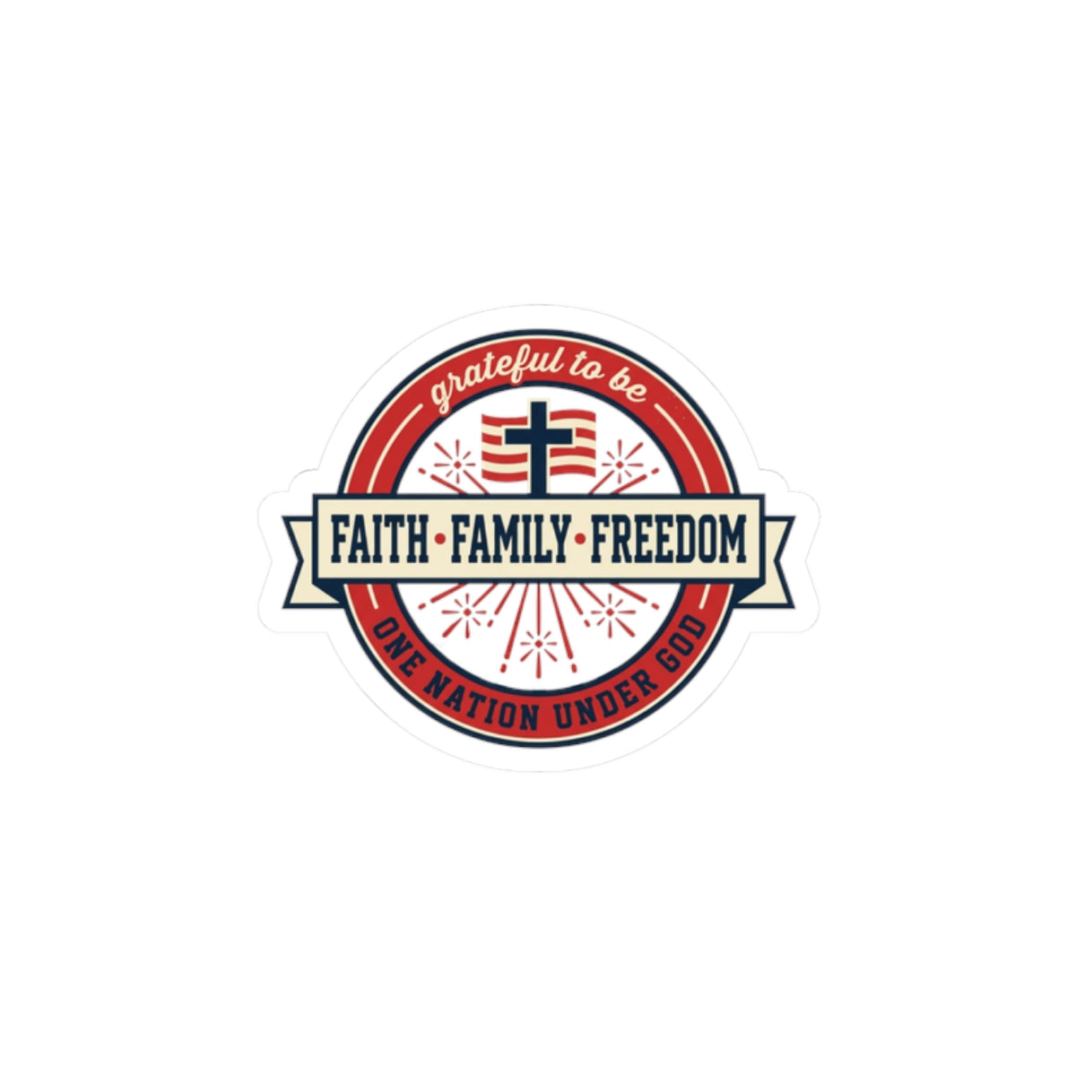 Faith • Family • Freedom Kiss-Cut Stickers | Patriotic Faith-Based, Vintage Americana