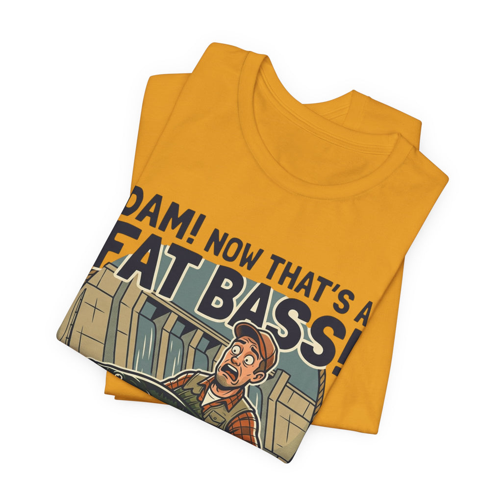 Fishing T‑Shirt – "Dam! Now That’s a Fat Bass!" Retro Angler Tee