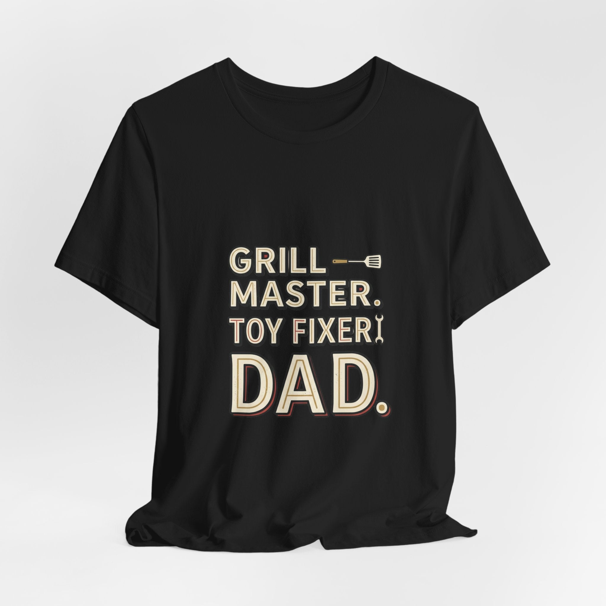 Dad T-Shirt - "Grill Master. Toy Fixer. Dad." Funny Father's Day Tee