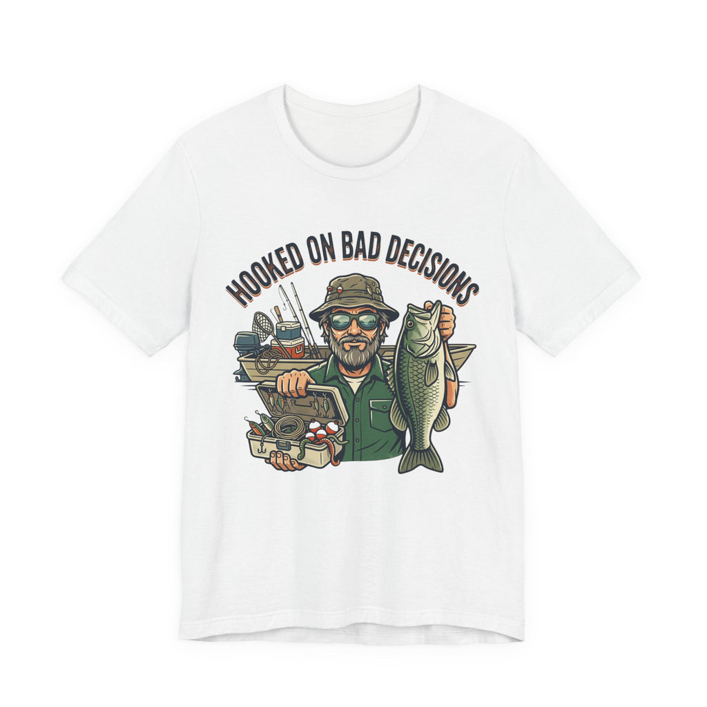 Fishing T-Shirt – "Hooked on Bad Decisions" Humorous Angler Tee