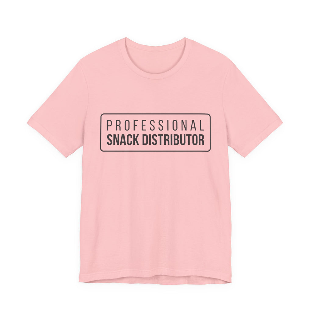 Professional Snack Distributor Tee — Funny Food Lover T-Shirt