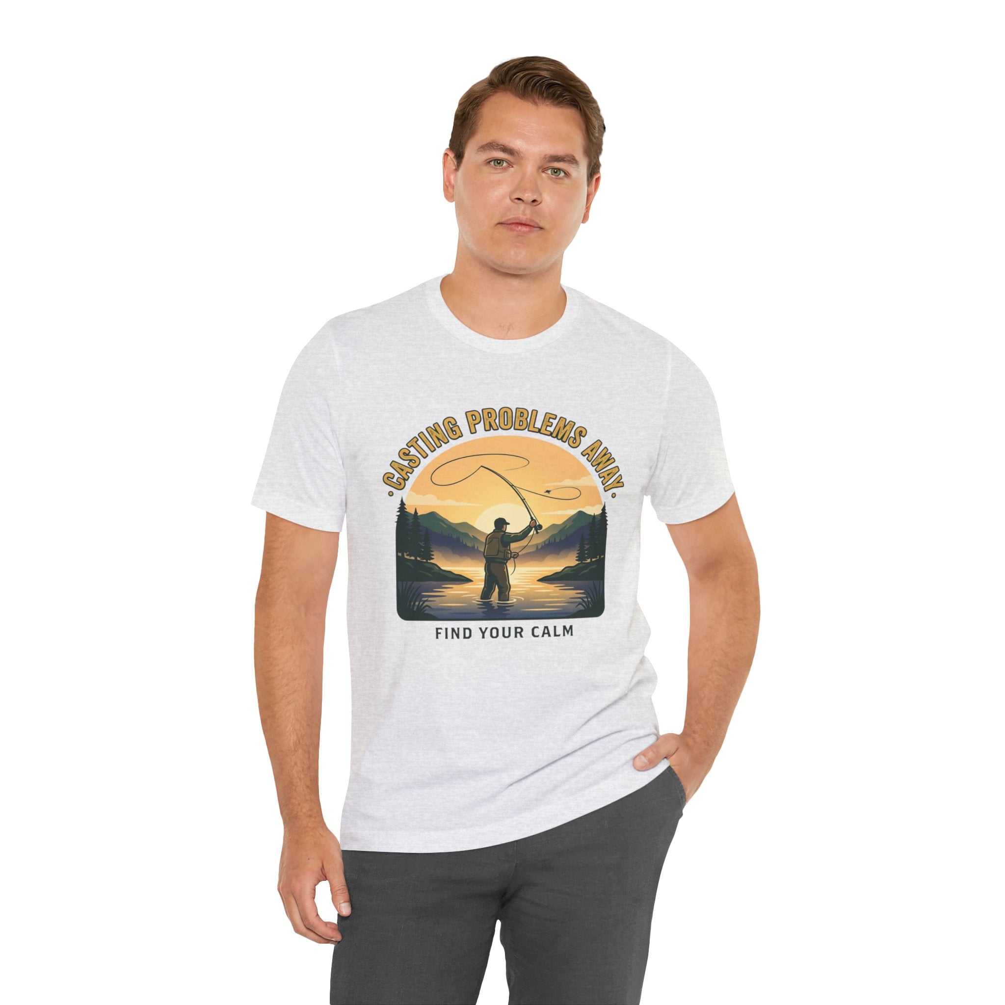 Fishing T-Shirt — "Casting Problems Away, Find Your Calm" Outdoor Angler Tee