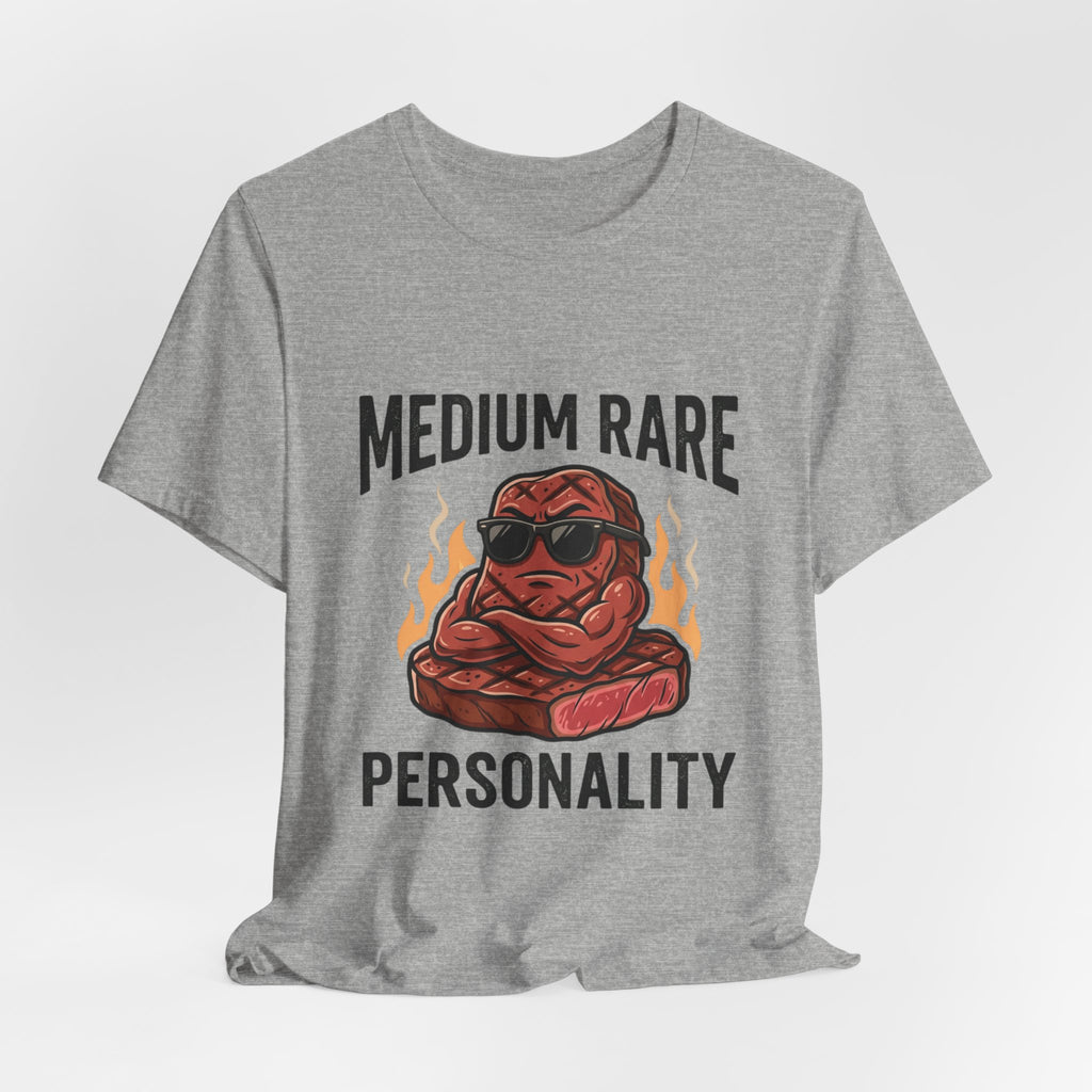 Medium Rare Personality Steak T-Shirt — Funny Grill & BBQ Shirt