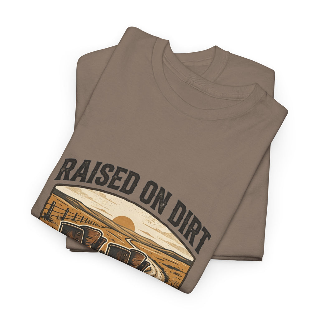 Raised on Dirt T-Shirt