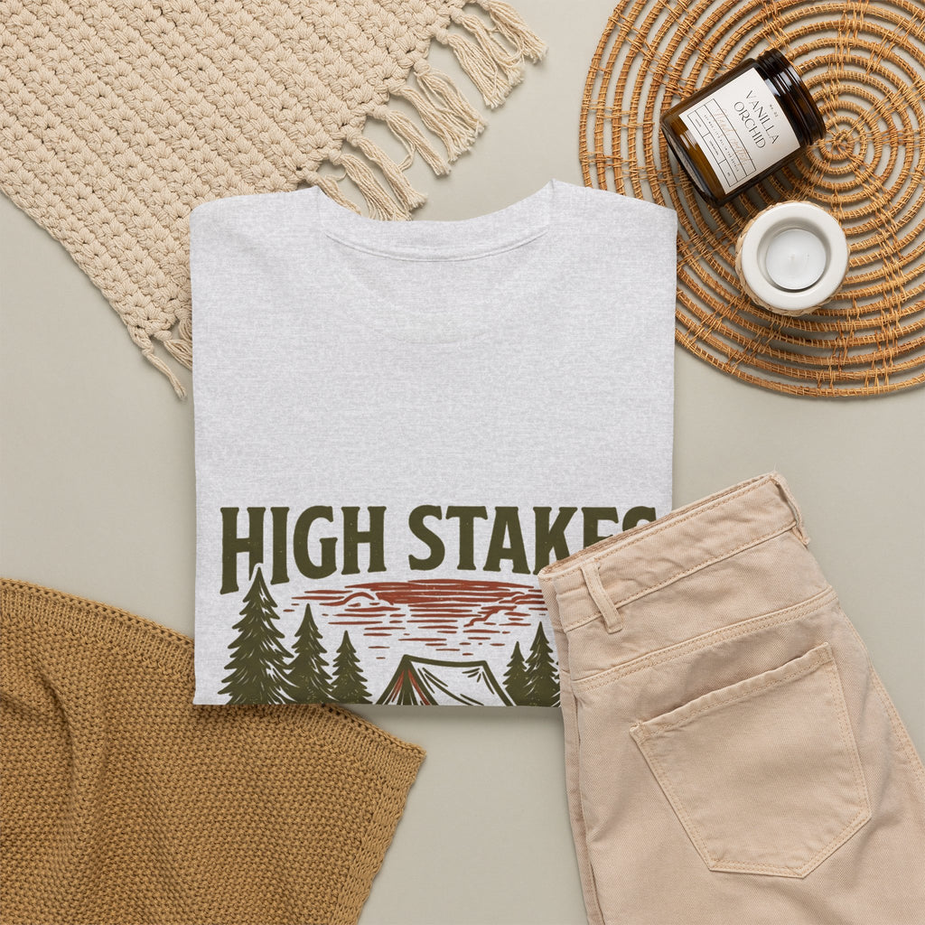High Stakes, Low Expectations Camping T-Shirt