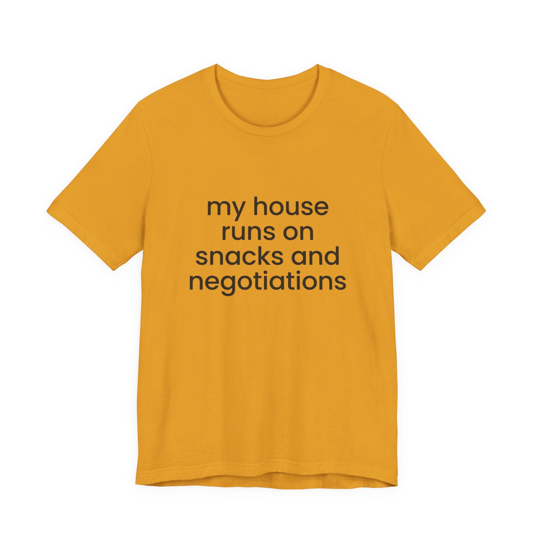 T‑Shirt — "My House Runs on Snacks and Negotiations" Funny Family Tee