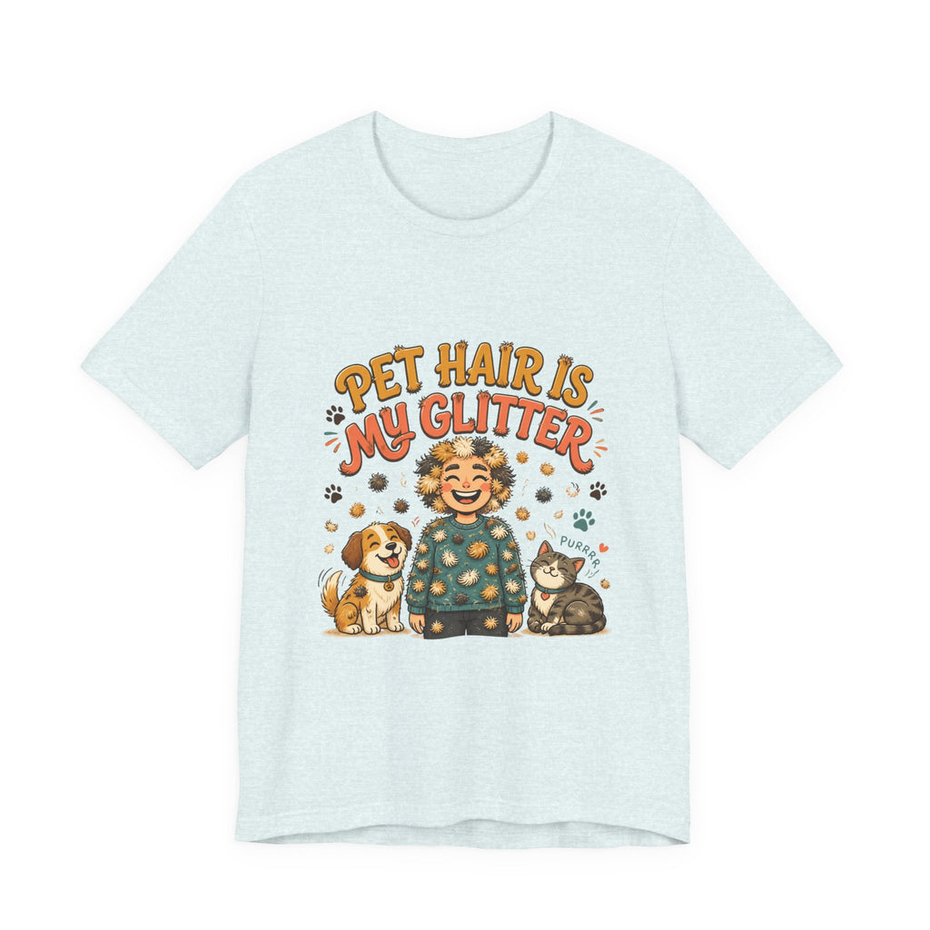 Pet Hair Is My Glitter T-Shirt — Cute Pet Lover Tee with Dog & Cat Illustration