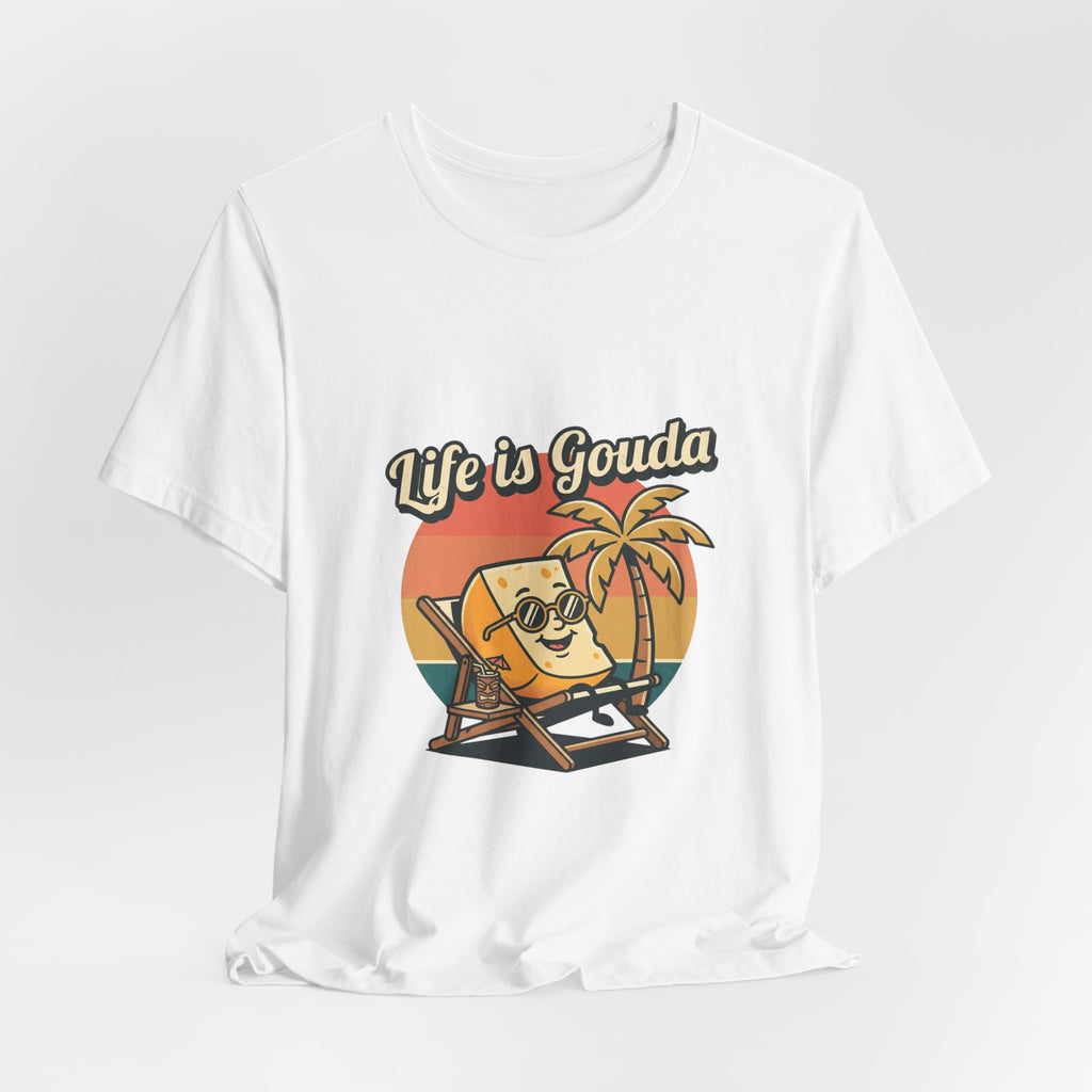 Life is Gouda Graphic Tee – Funny Cheese Vacation T-Shirt