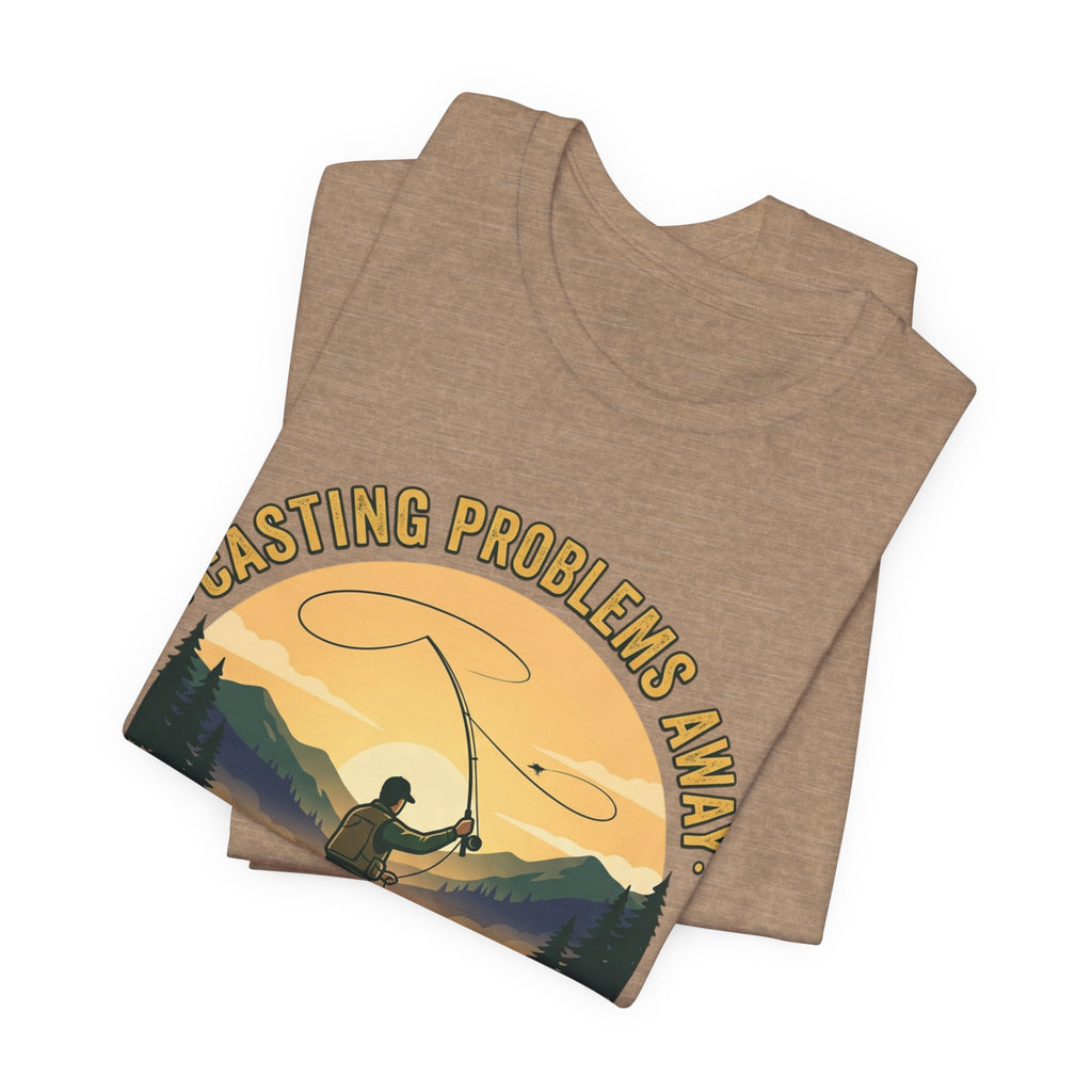 Fishing T-Shirt — "Casting Problems Away, Find Your Calm" Outdoor Angler Tee