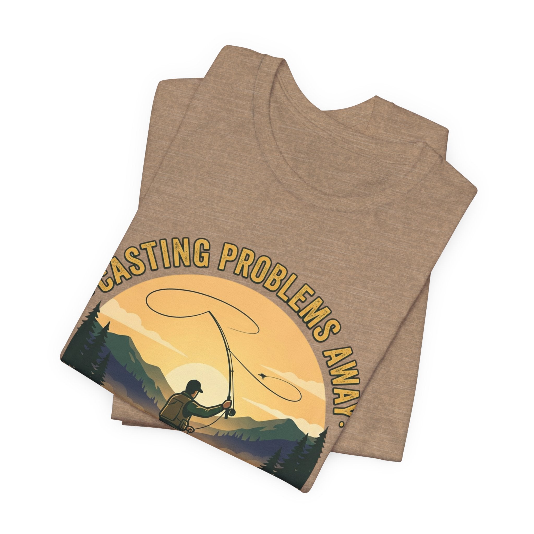 Fishing T-Shirt — "Casting Problems Away, Find Your Calm" Outdoor Angler Tee