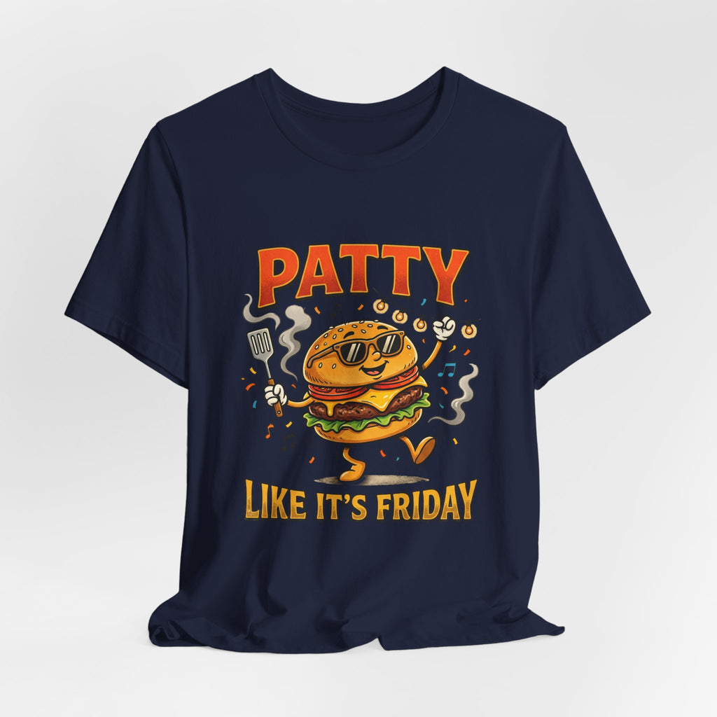 Patty Like It's Friday Burger T-Shirt