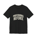 Professional Referee T-Shirt — Retro Sports Official Tee