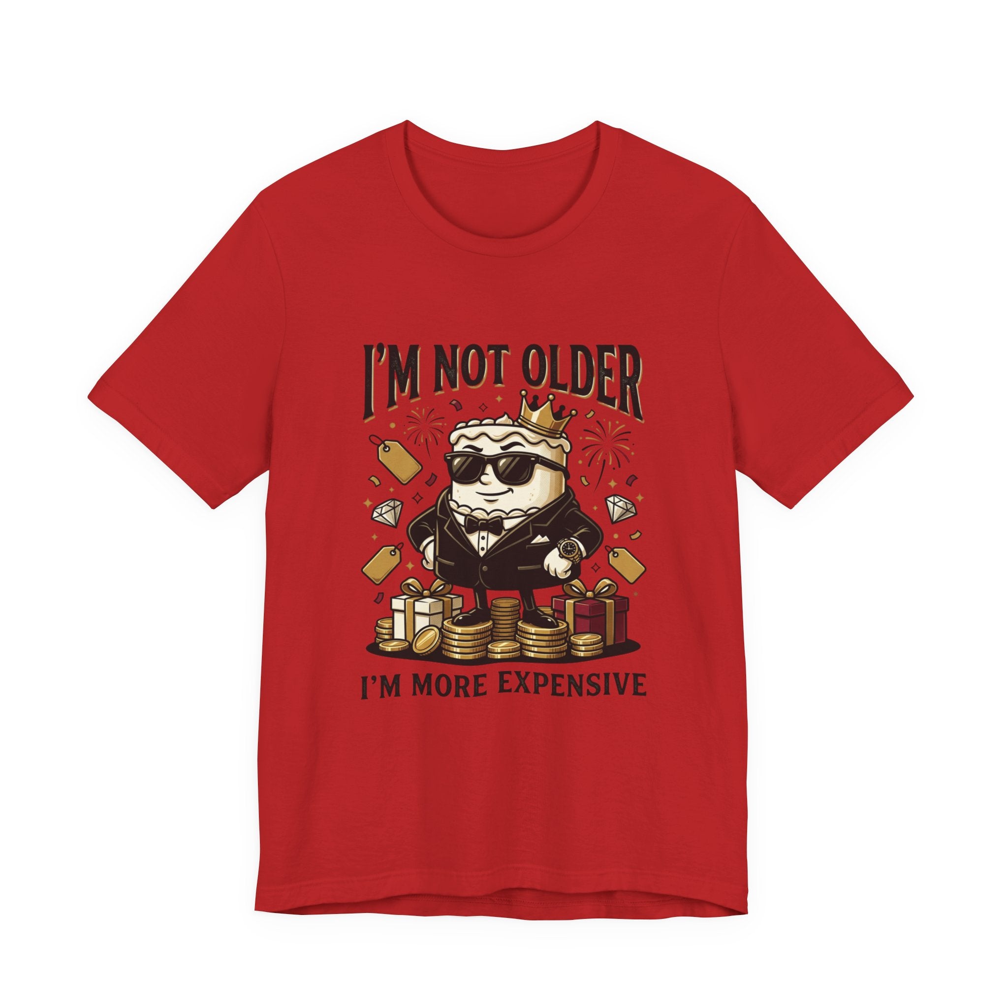 I'm Not Older I'm More Expensive T-Shirt – Funny Birthday Cat King Tee