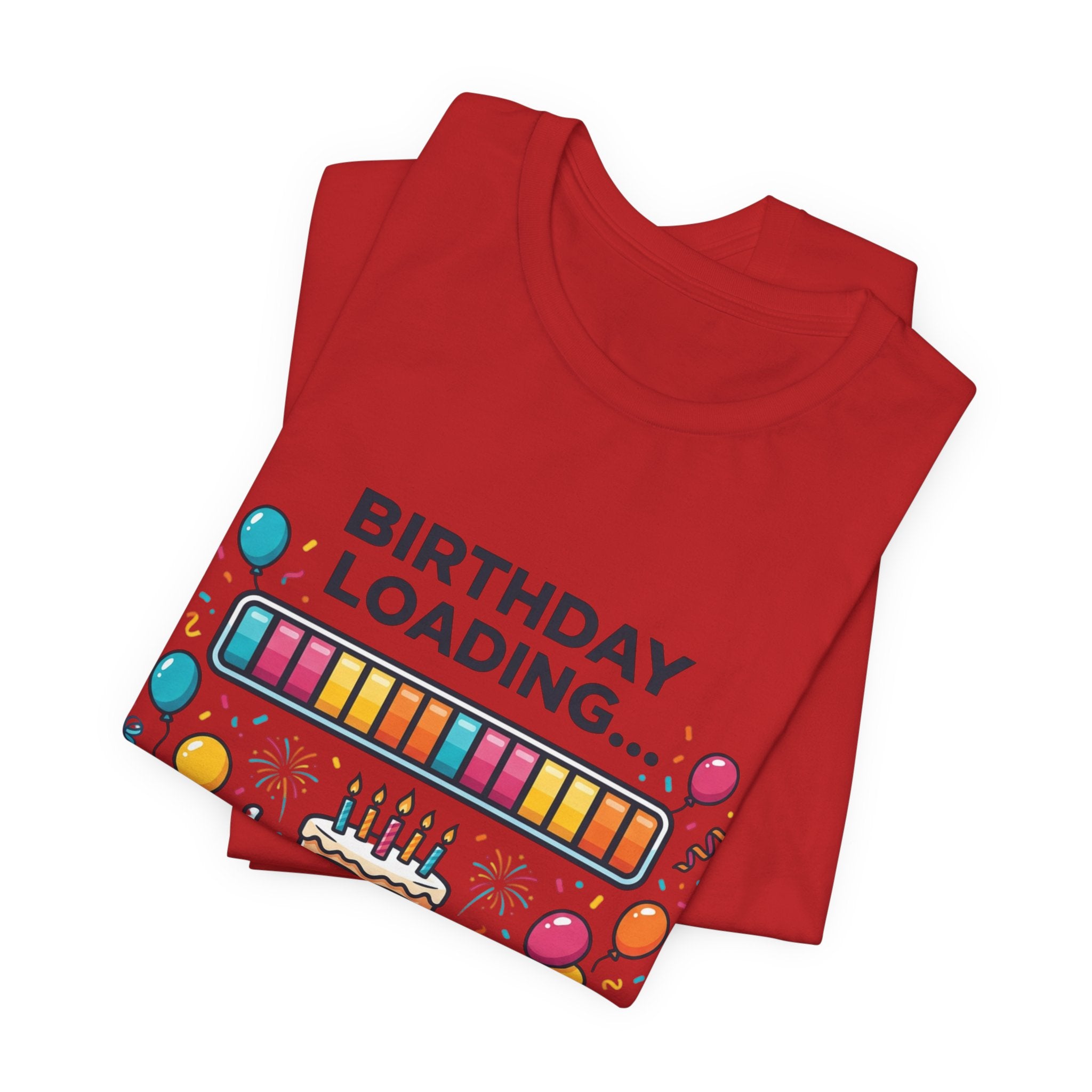 Birthday Loading 100% Tee